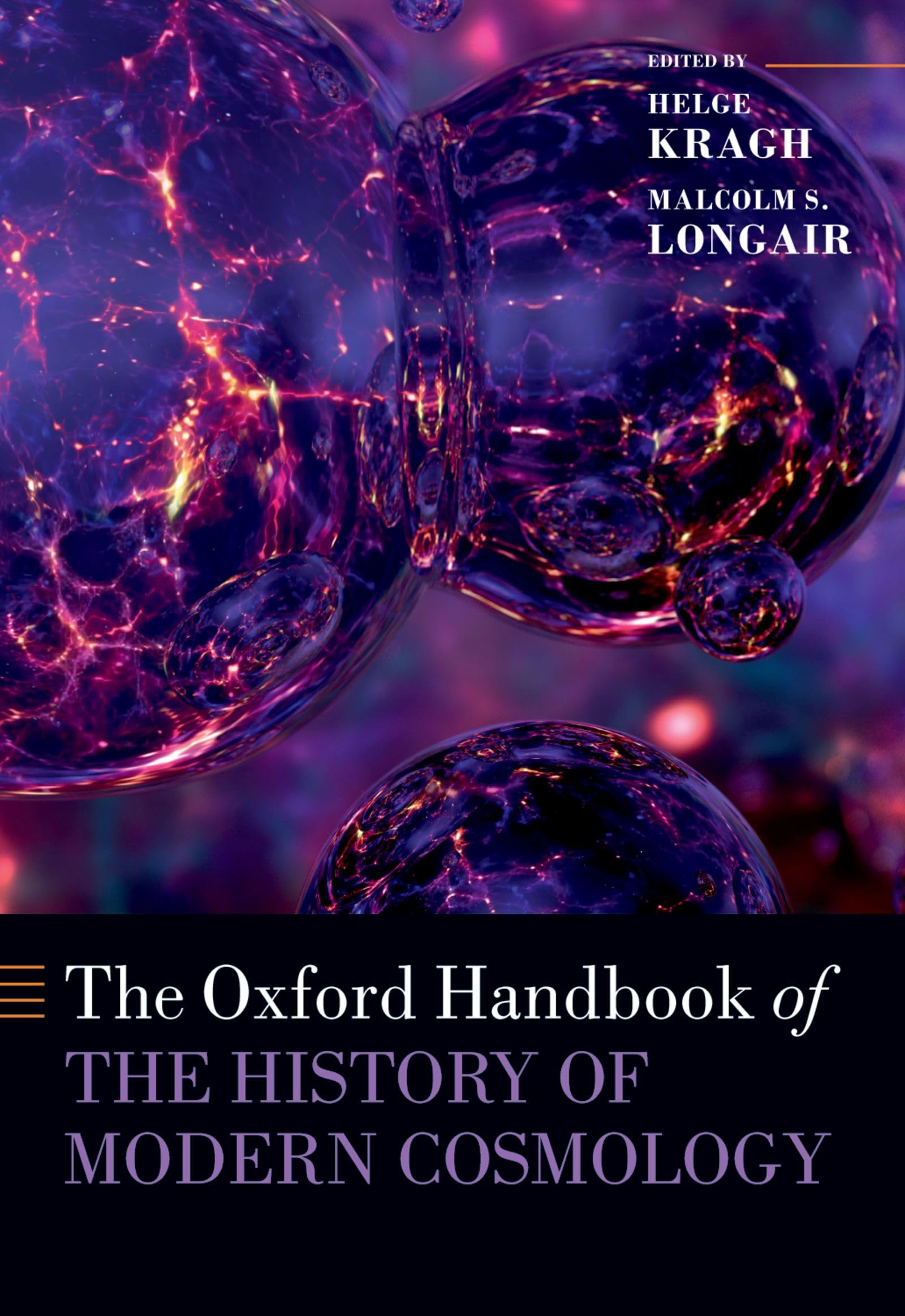 The Oxford Handbook of the History of Modern Cosmology (Oxford Handbooks in Physics)