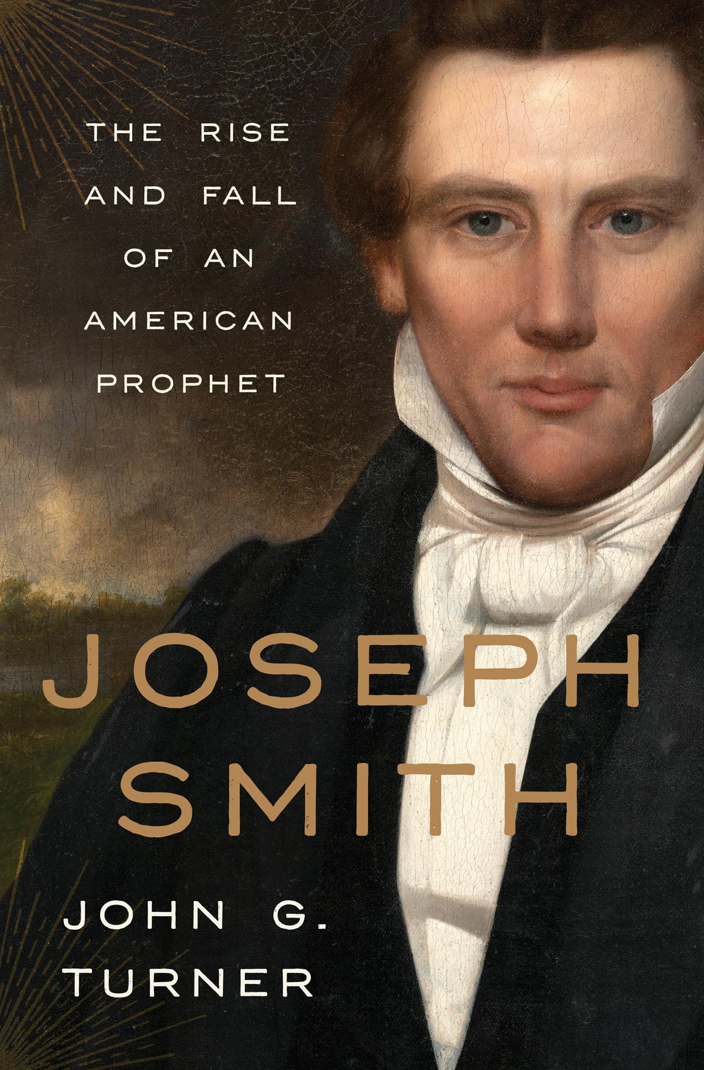 Joseph Smith: The Rise and Fall of an American Prophet