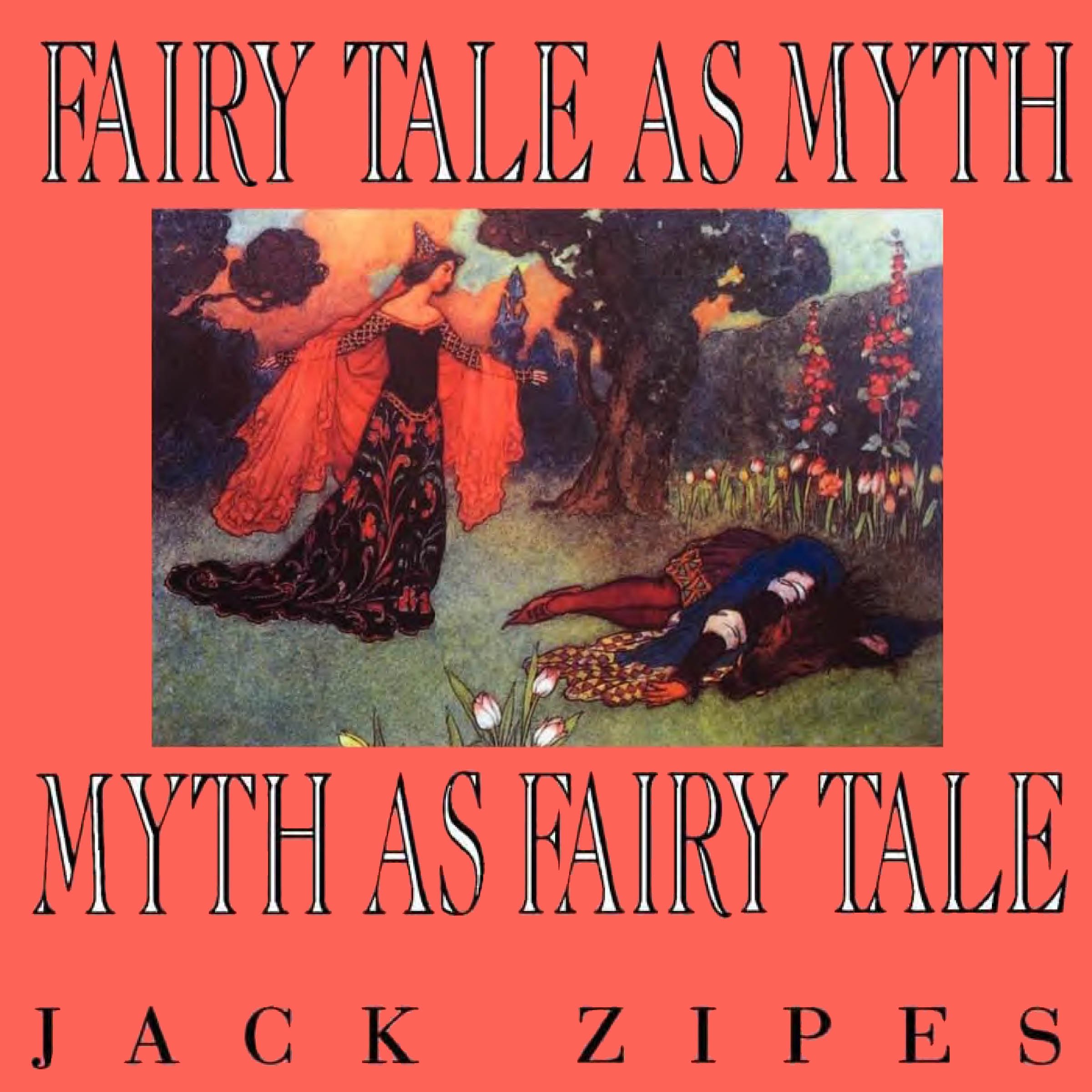 Cover art for Fairy Tale as Myth/Myth as Fairy Tale