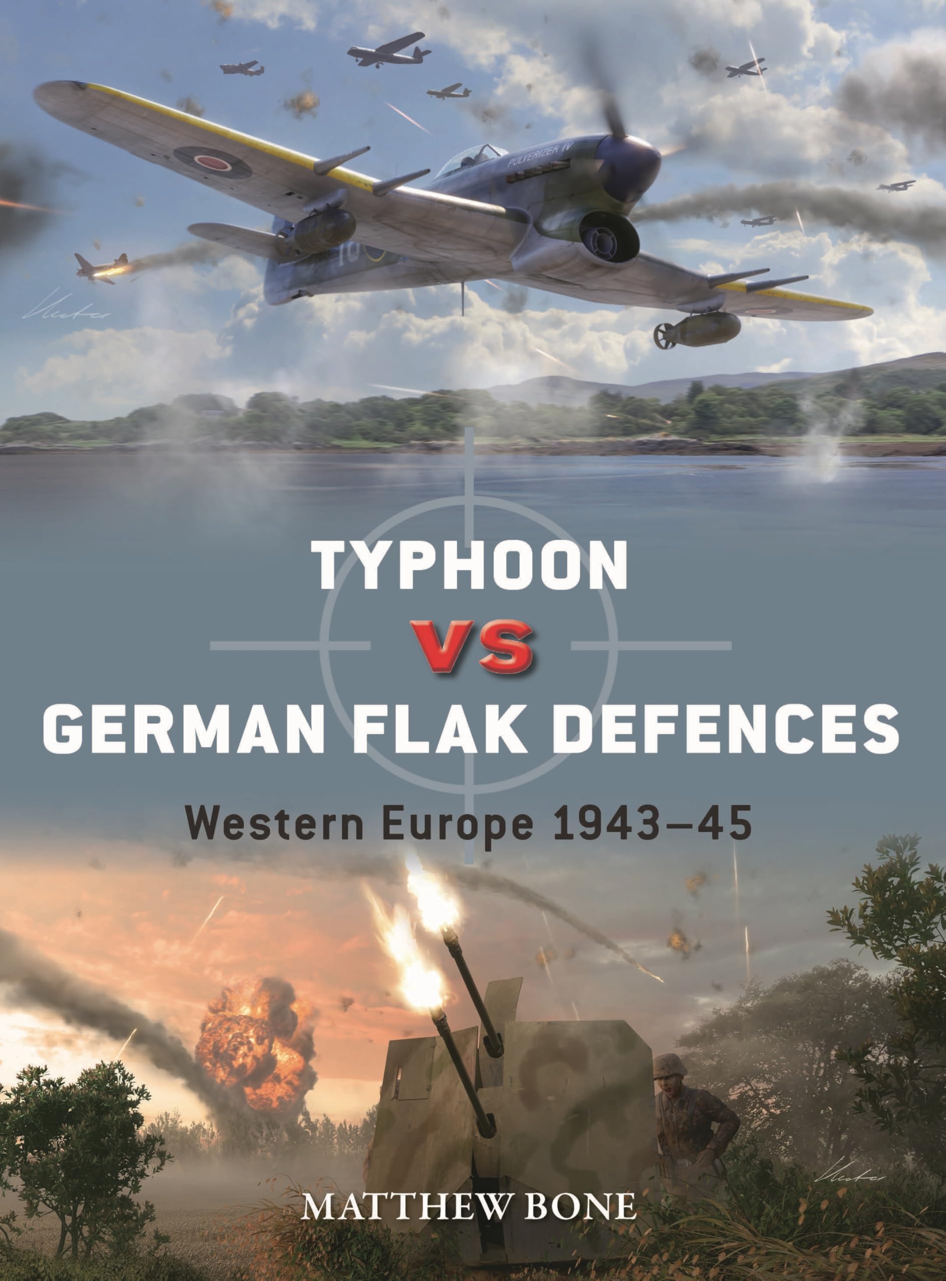 Typhoon vs German Flak Defences: Western Europe 1943–45 (Duel, 158)
