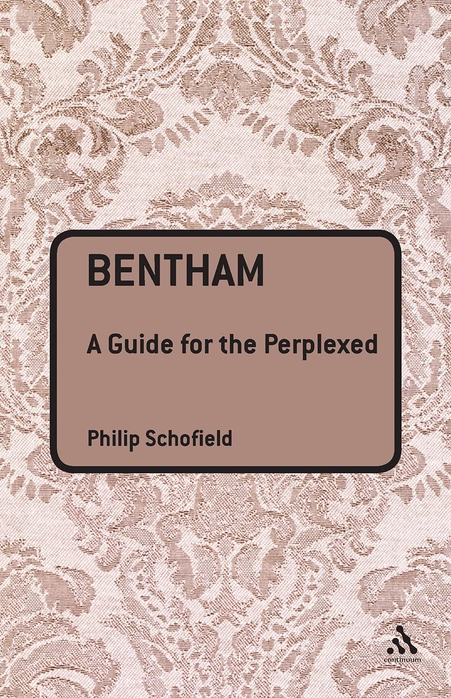 Bentham: A Guide for the Perplexed
