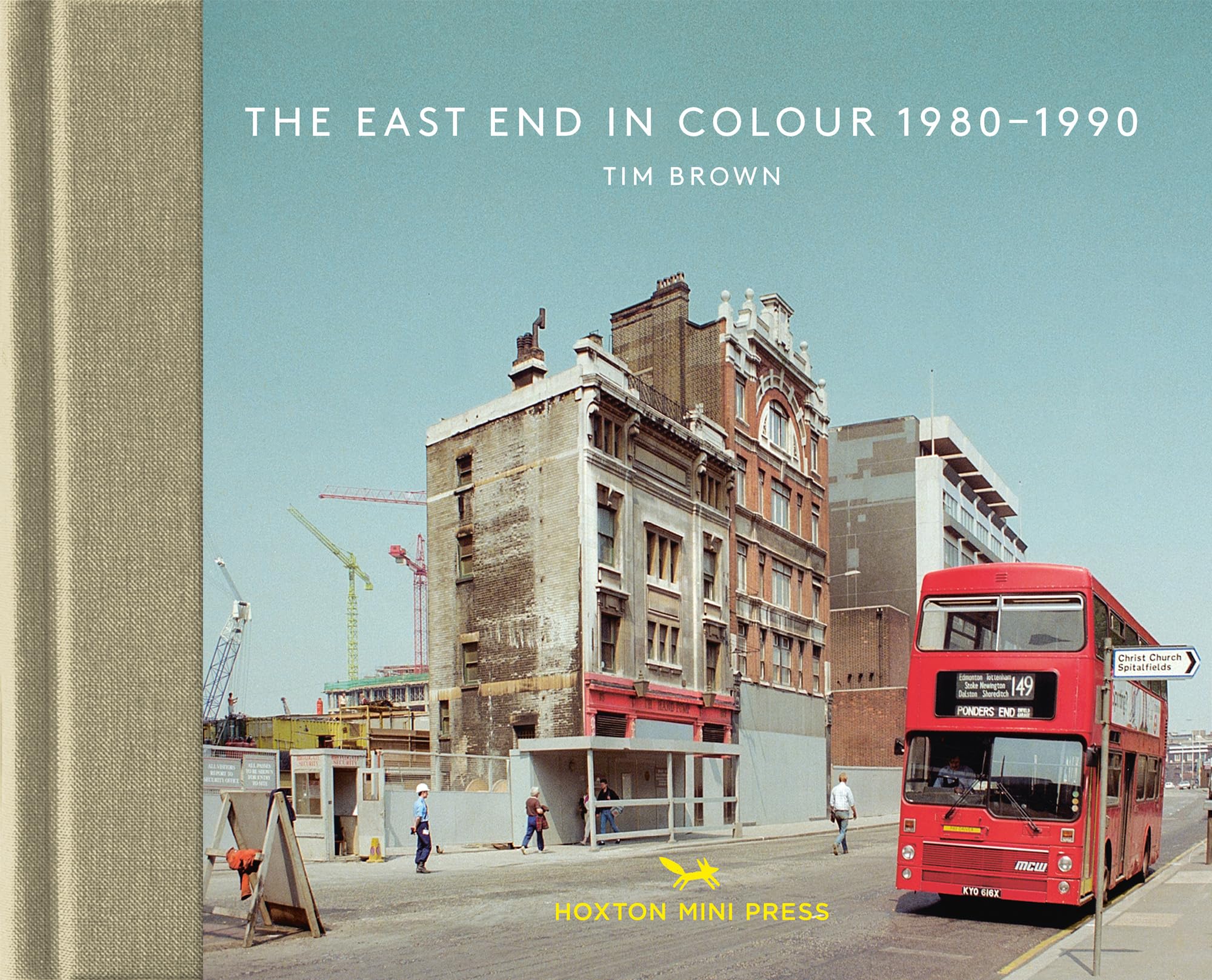 The East End in Colour 1980-1990 (Vintage Britain 5): Tim Brown