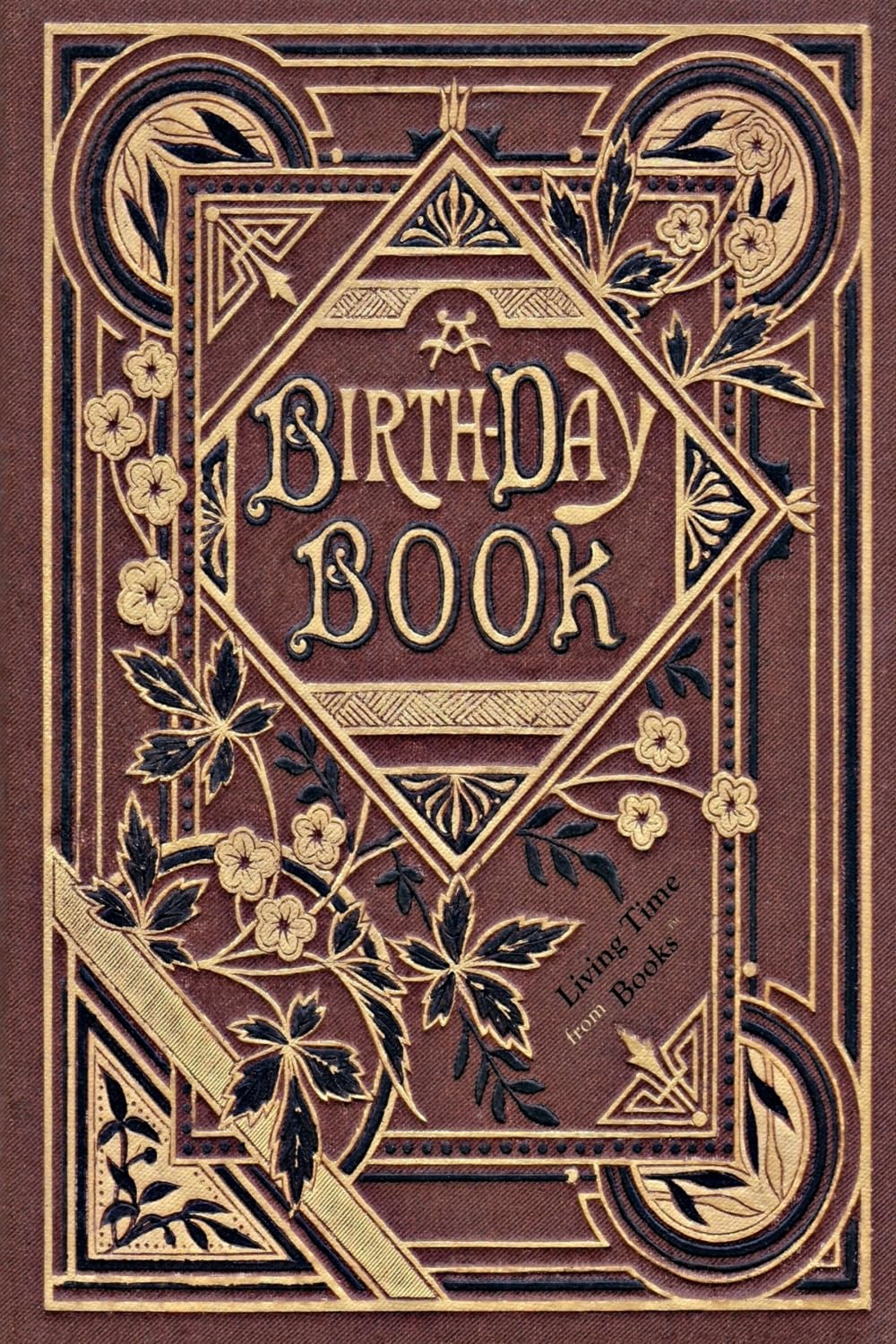 A BIRTHDAY BOOK: Intimate Messages in Poetry & Prose for 366 Special Days of Celebration