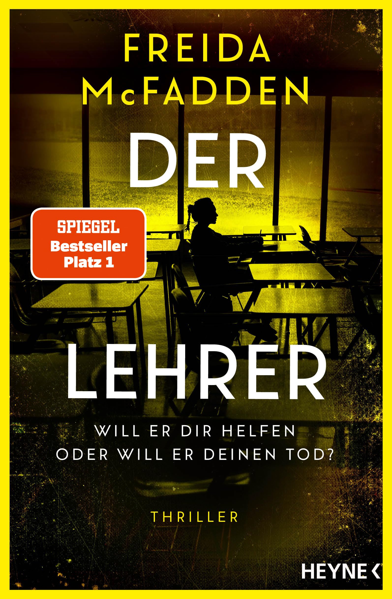 Der Lehrer – Will er dir helfen oder will er deinen Tod?: Thriller - Von der Autorin des Weltbestsellers »Wenn sie wüsste«.