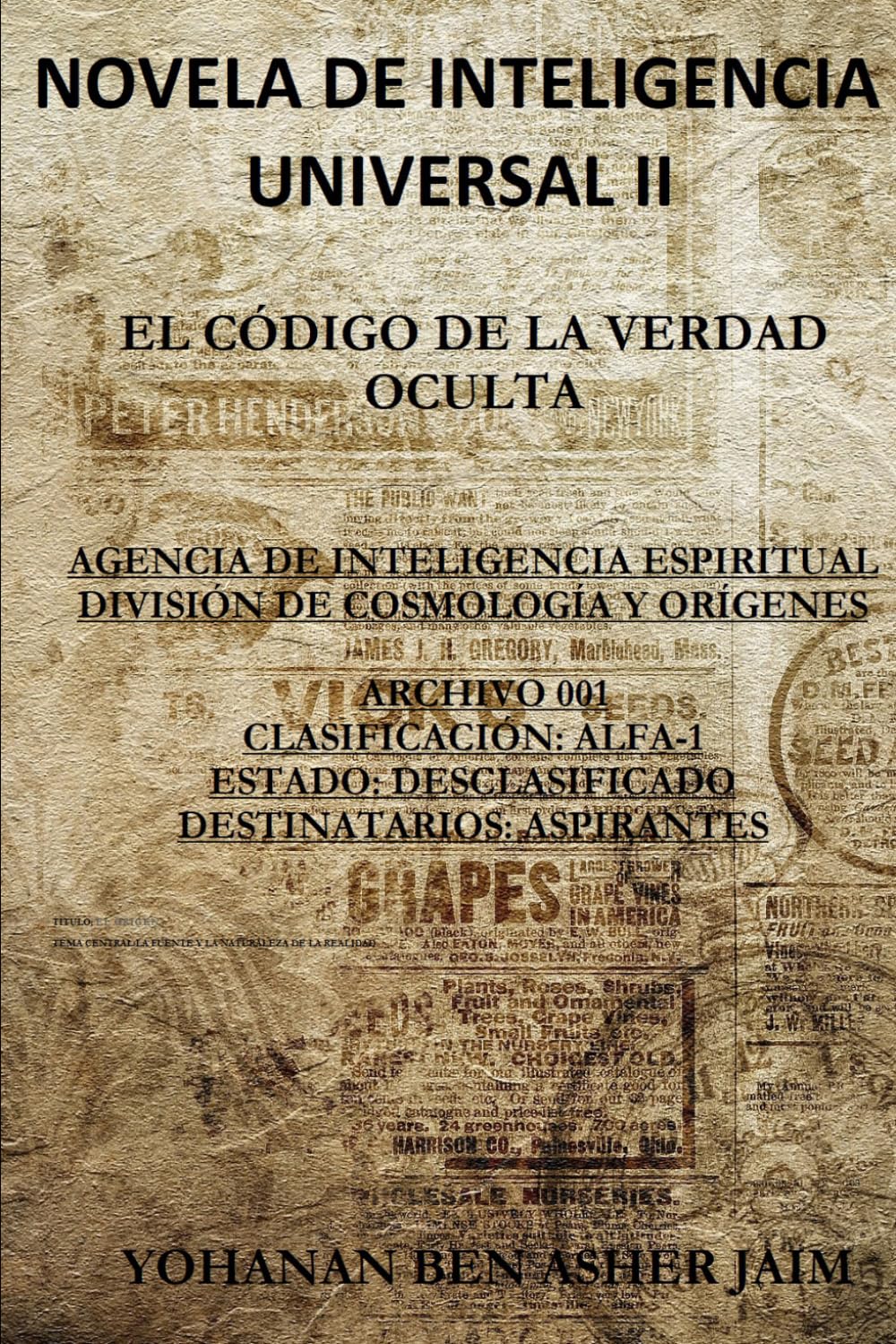 EL CÓDIGO DE LA VERDAD OCULTA: NOVELA DE INTELIGENCIA UNIVERSAL II