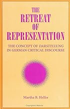 The Retreat of Representation: The Concept of Darstellung in German Critical Discourse (Intersections Phil Crit Theory)