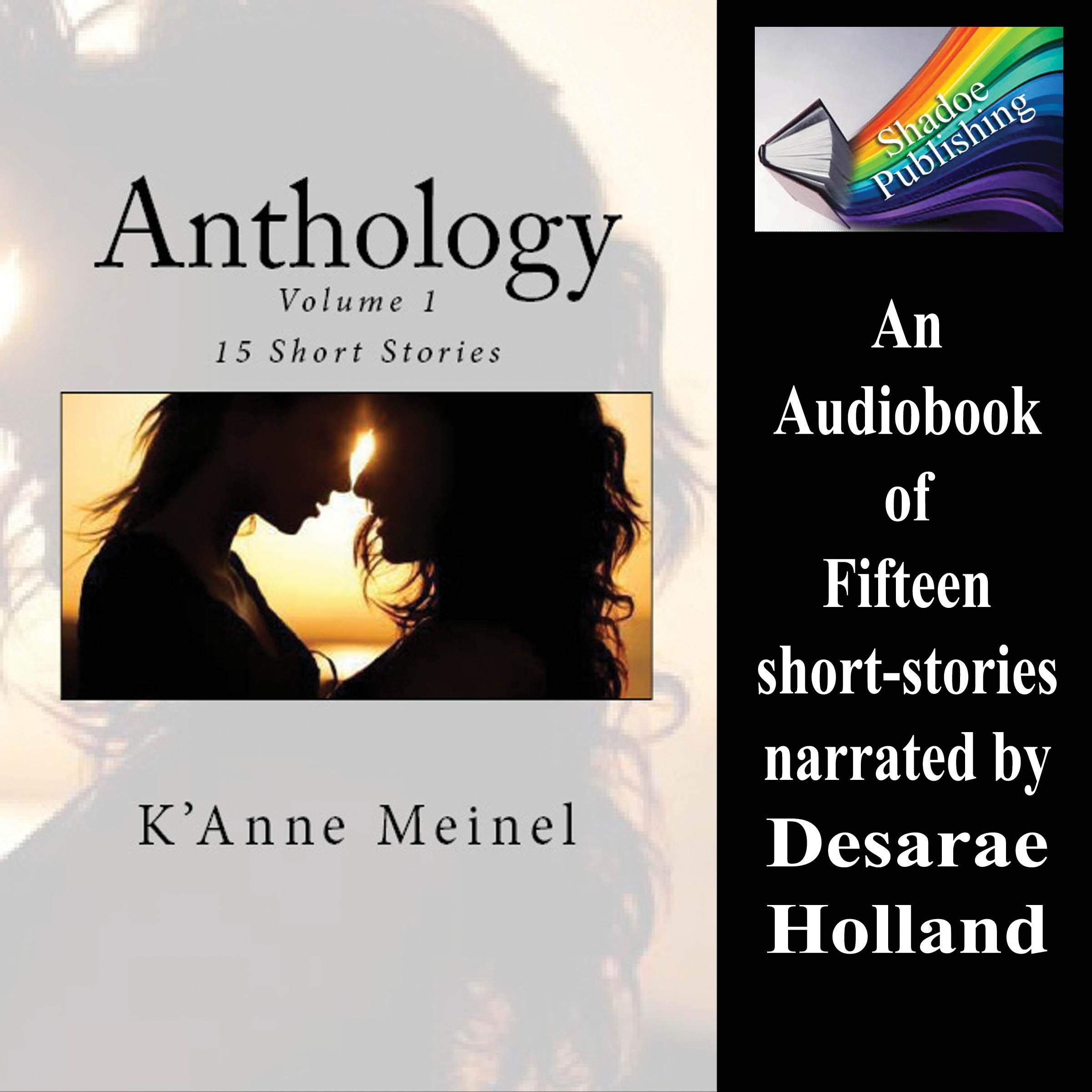 Anthology: 15 Short (And Some Not So Short) Stories