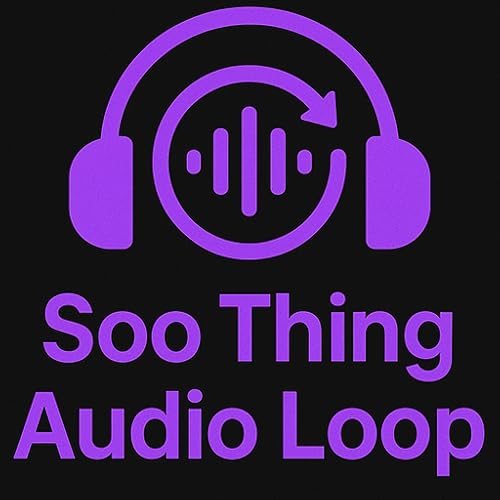 Soo Thing Audio Loop