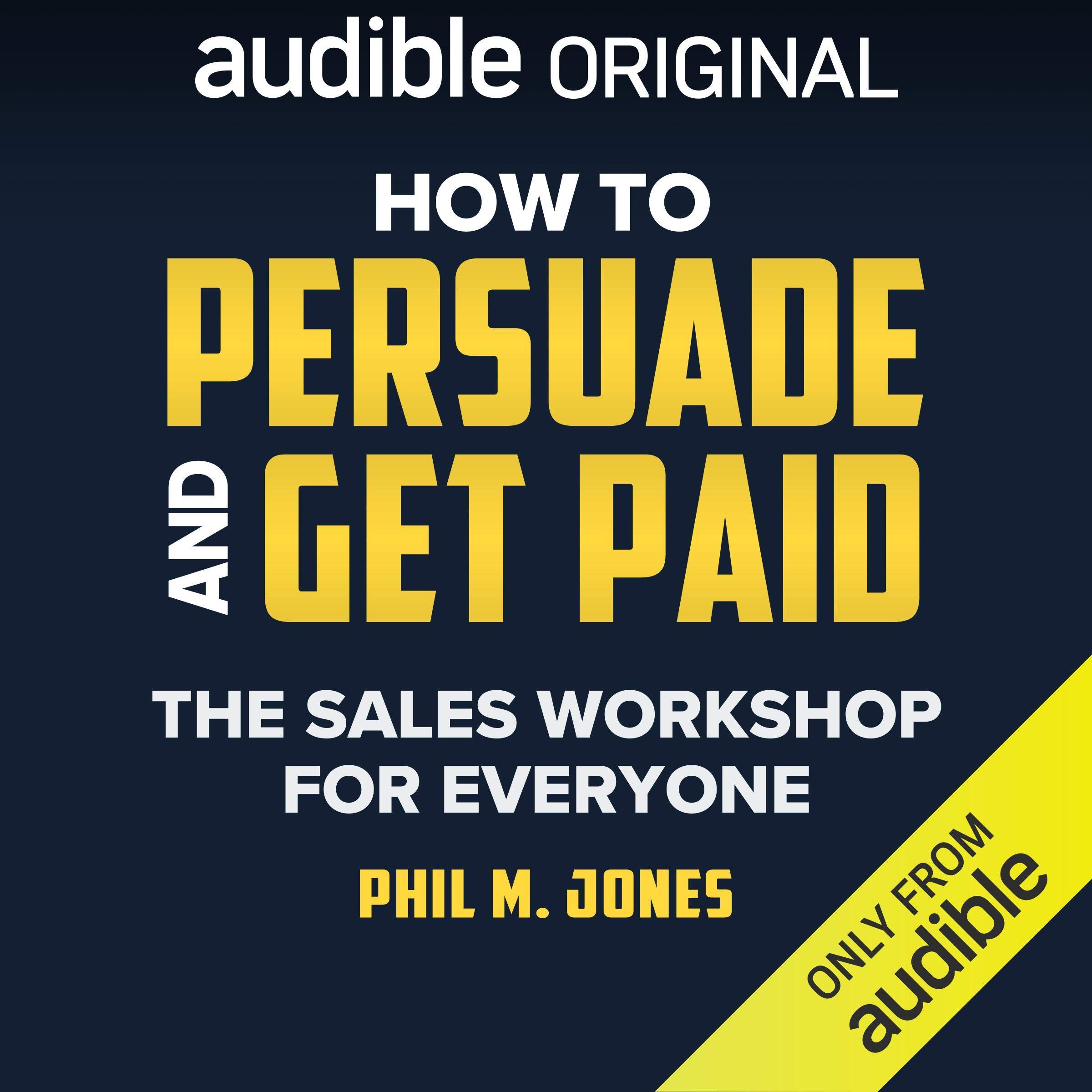 How to Persuade and Get Paid