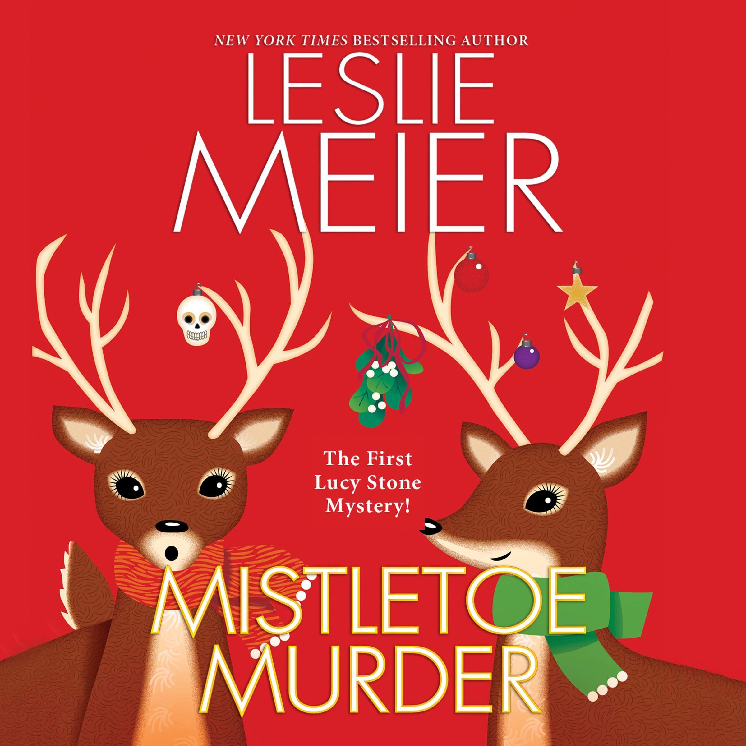 Mistletoe Murder: A Lucy Stone Mystery, Book 1