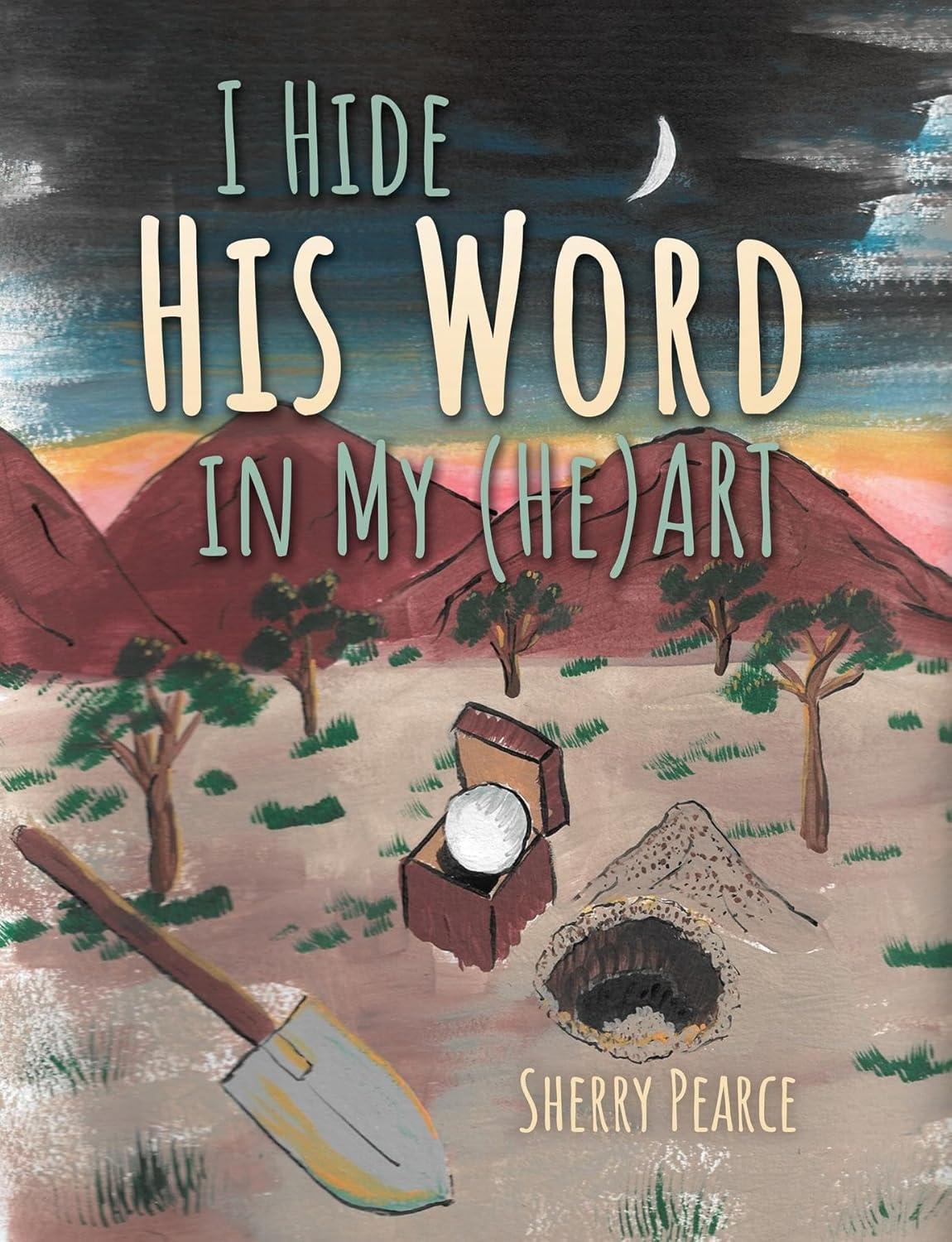 I Hide His Word in My (He)Art      Kindle Edition