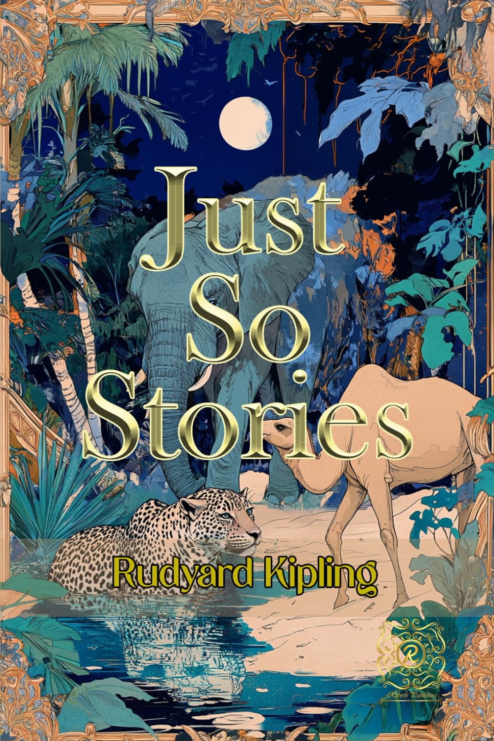 Just So Stories: Rebirth Special Edition | Annotated