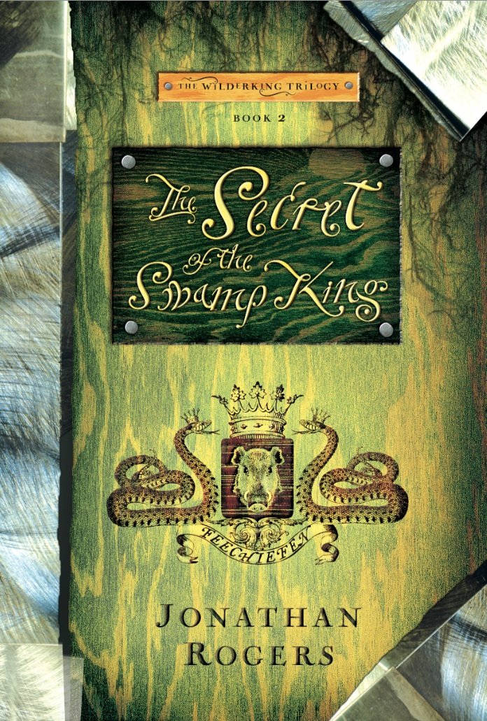 The Secret of the Swamp King (The Wilderking Trilogy Book