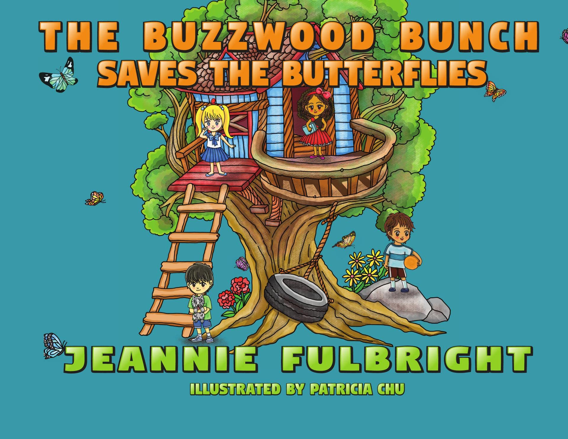 The Buzzwood Bunch Saves the Butterflies: A Preschool Science Adventure