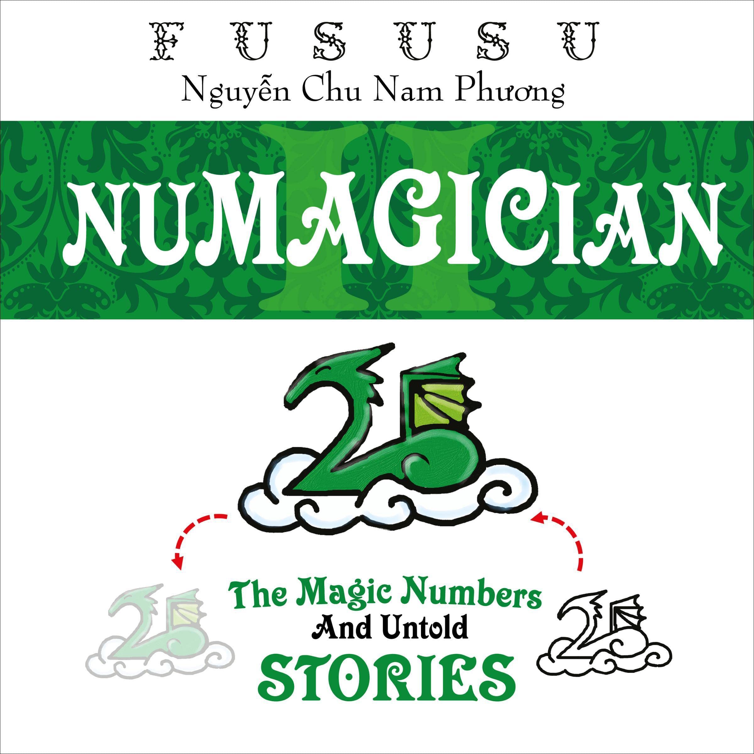 Numagician: The Magic Numbers and Untold Stories