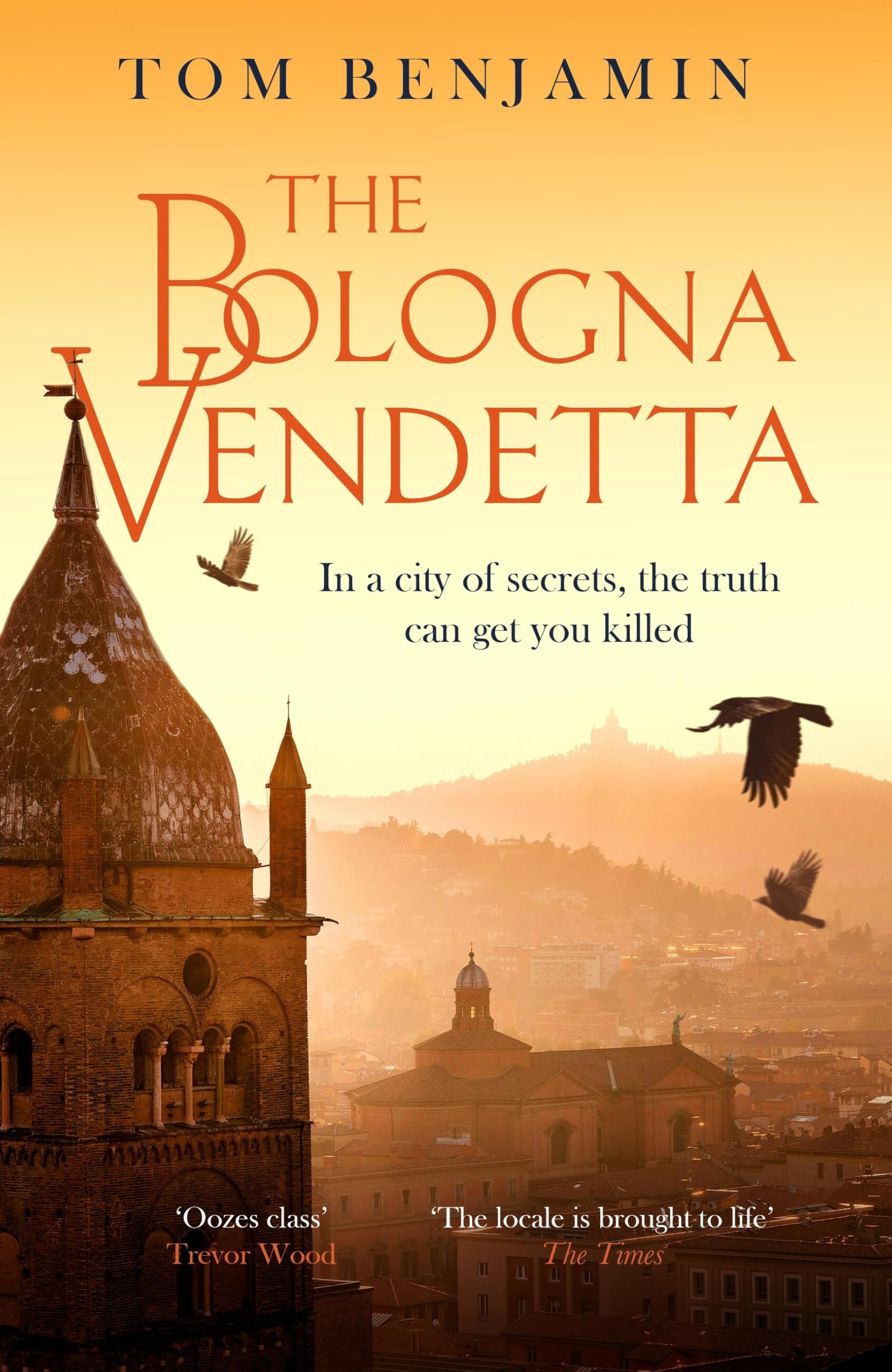 The Bologna Vendetta: A breathtakingly gripping Italian crime thriller (Daniel Leicester)
