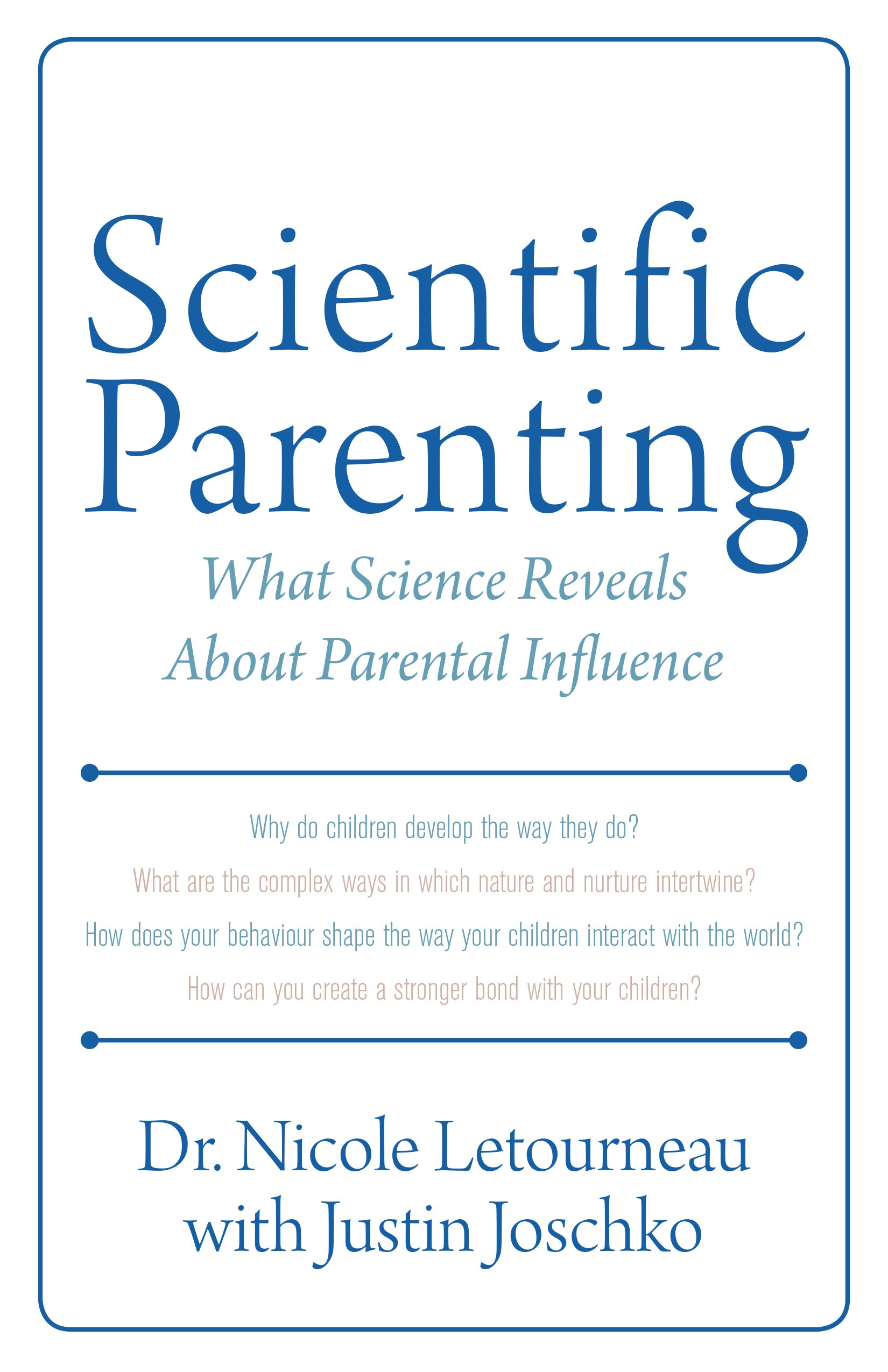 Buy Scientific Parenting: What Science Reveals About Parental Influence: 1 — BookShops.in