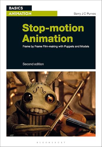 Stop-motion Animation: Frame by Frame Film-making with Puppets and Models (Basics Animation)
