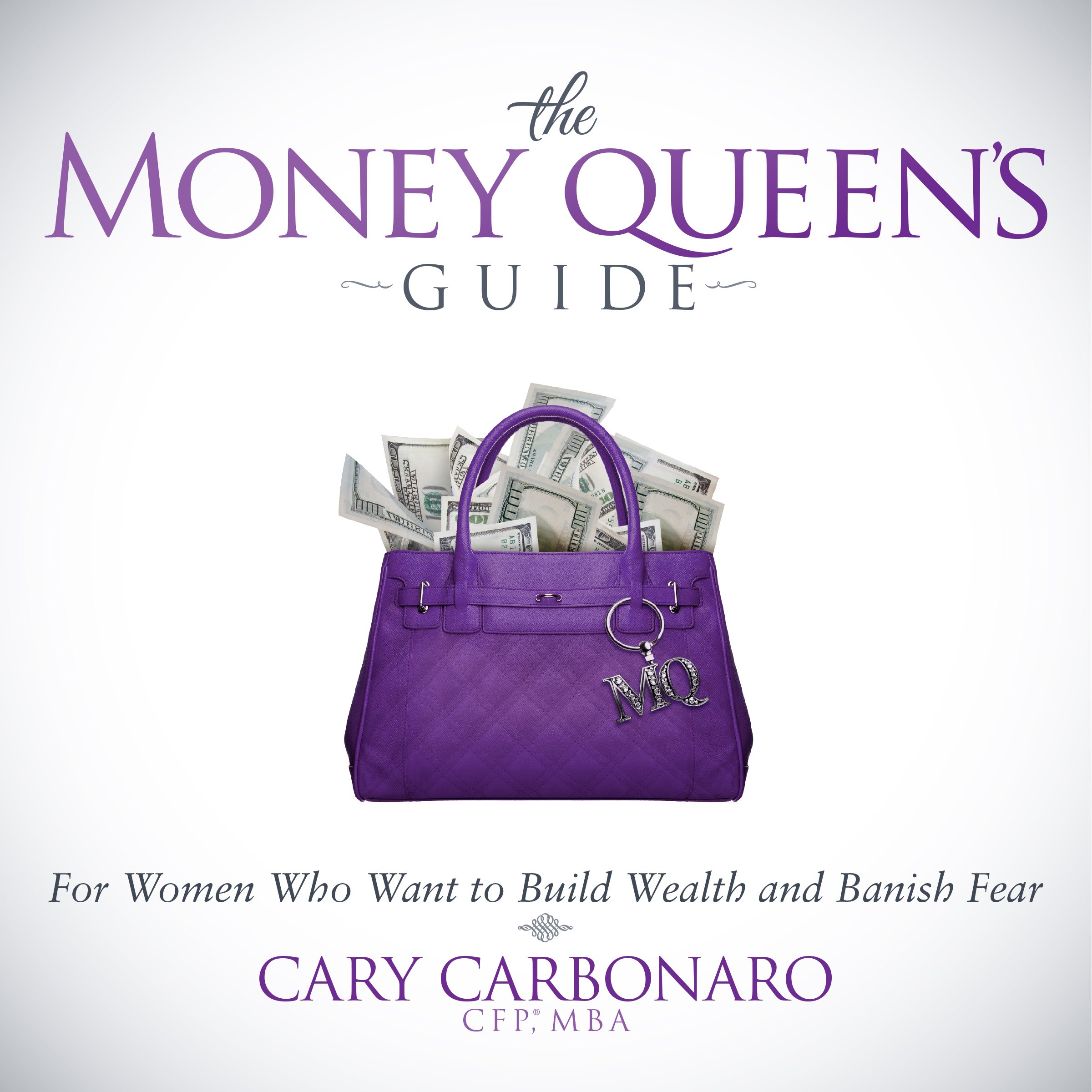 The Money Queen's Guide