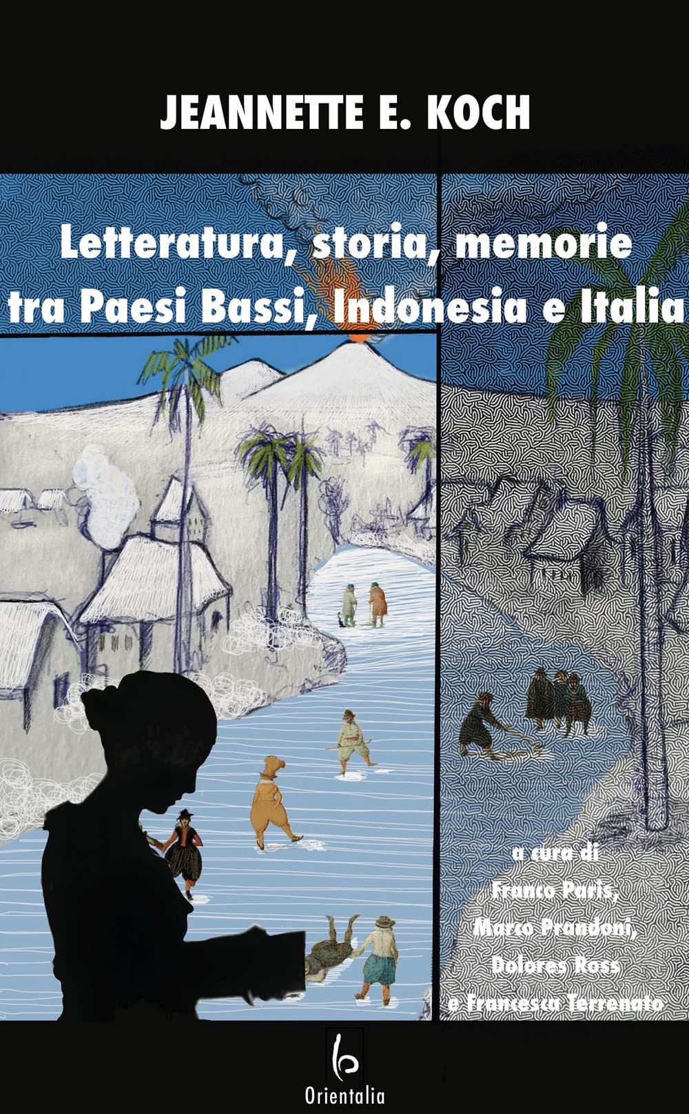 Letteratura, Storia, Memorie Tra Paesi Bassi, Indonesia E Italia - 4