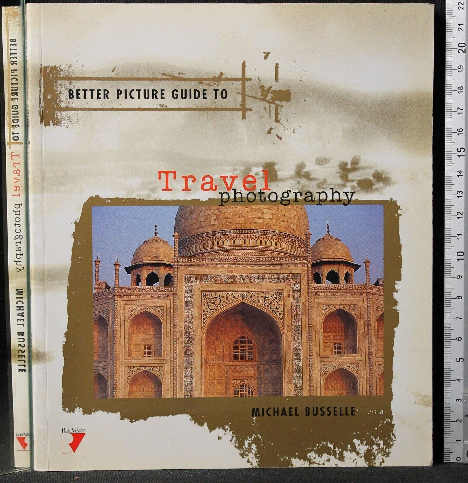 Better Picture Guide to Travel Photography (Better Picture Guide Series)