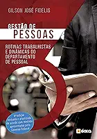 Gestão de pessoas: Rotinas Trabalhistas e Dinâmicas do Departamento de Pessoal