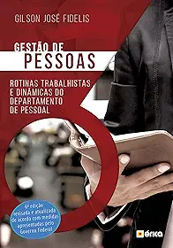 Gestão de pessoas: Rotinas Trabalhistas e Dinâmicas do Departamento de Pessoal