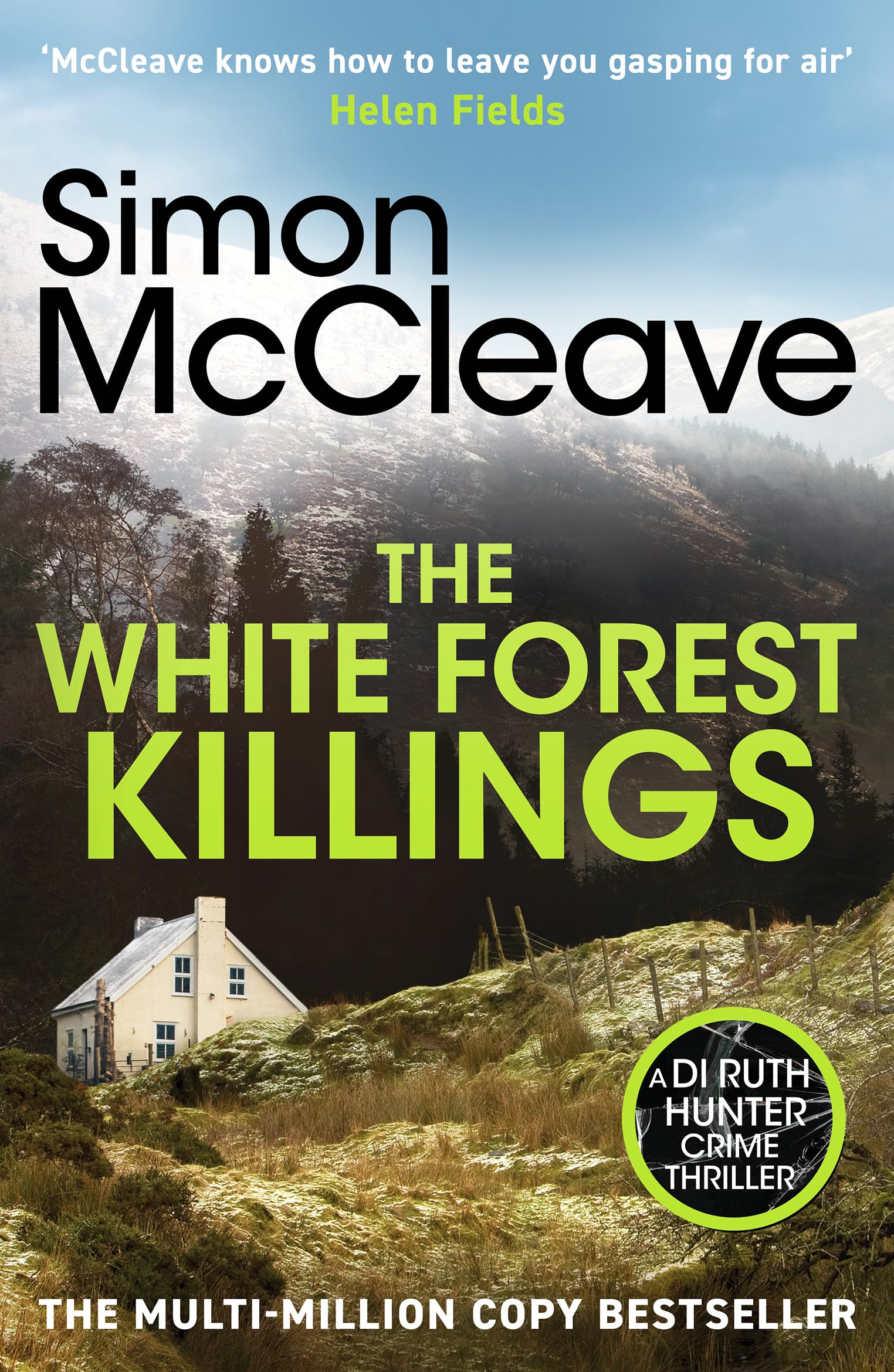 The White Forest Killings: A pulse-pounding detective thriller novel from the beloved Welsh crime author (DI Ruth Hunter, 6)