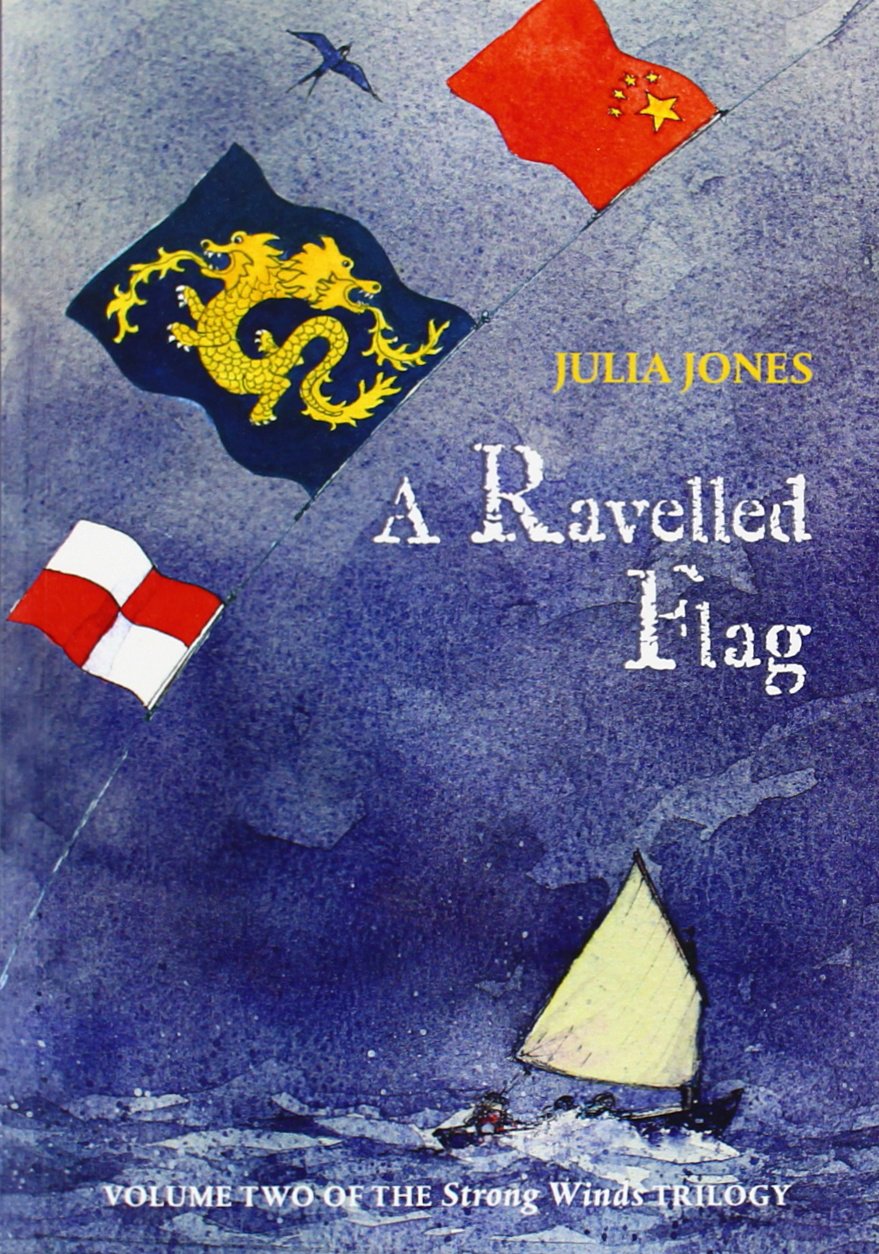 A Ravelled Flag (The Strong Winds Series Book 2)