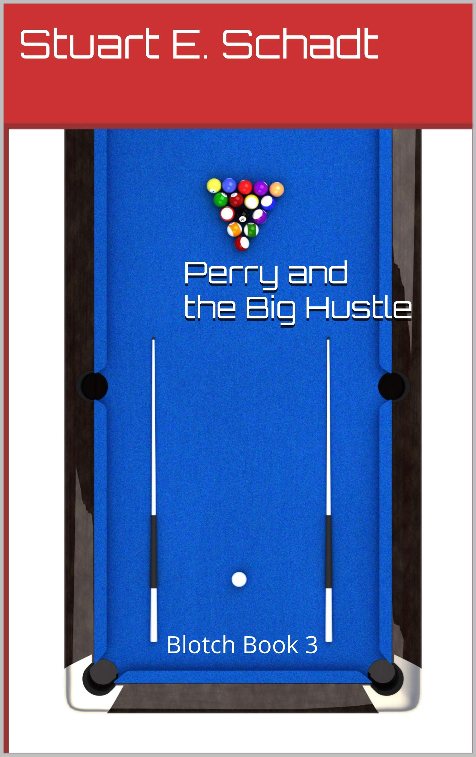 Perry and the Big Hustle: Blotch Book 3