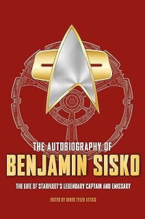 The Autobiography of Benjamin Sisko (Star Trek Autobiographies Series)