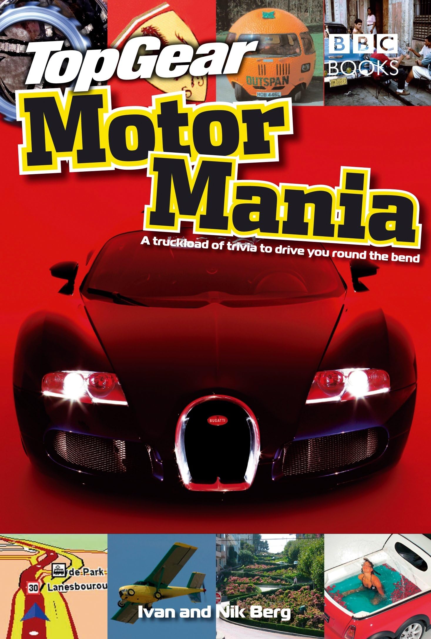 Top Gear: Motor Mania: A Truckload of Trivia to Drive You Round the Bend