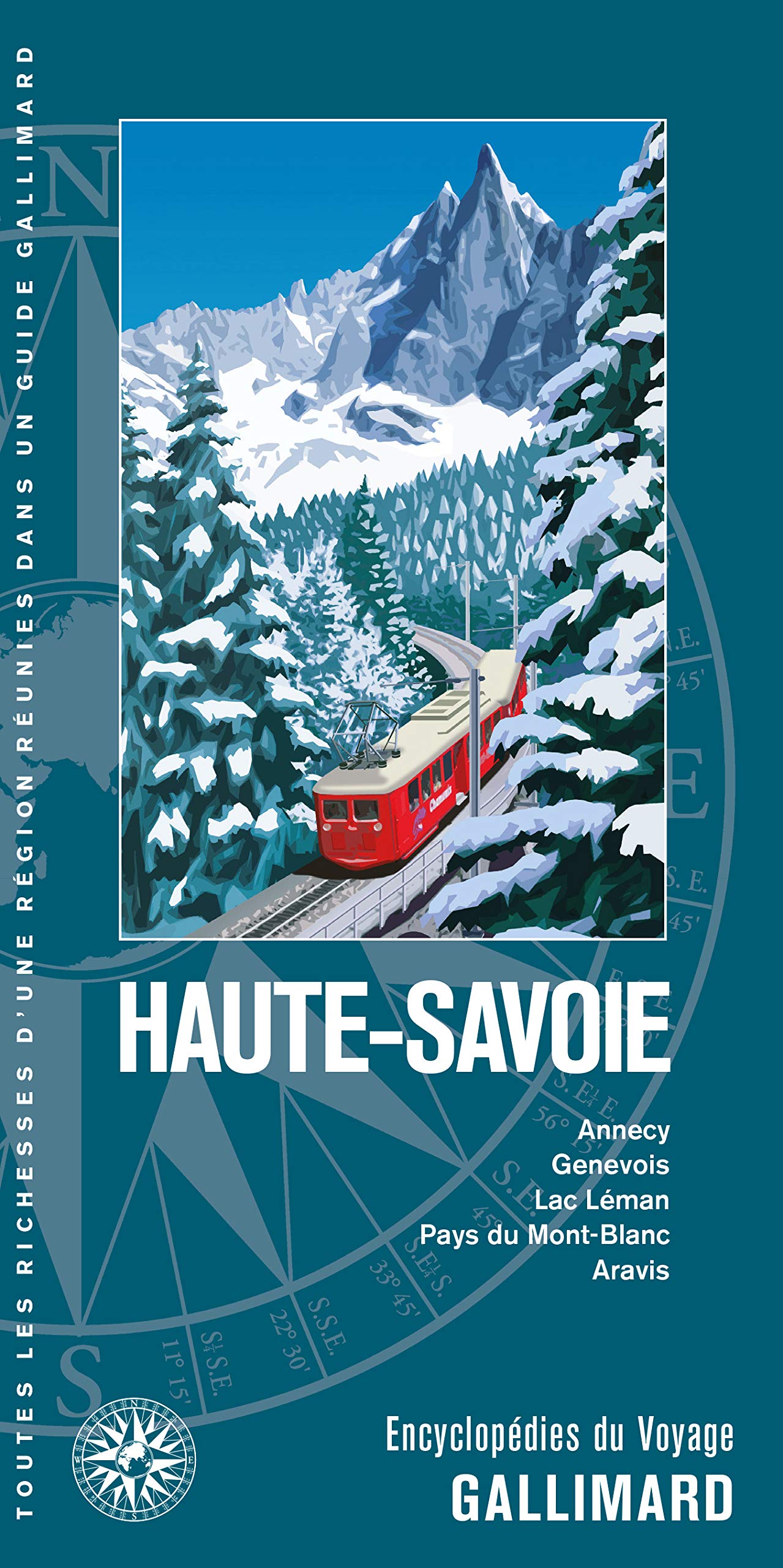 Haute-Savoie: Annecy, Genevois, Lac Léman, Pays du Mont-Blanc, Aravis