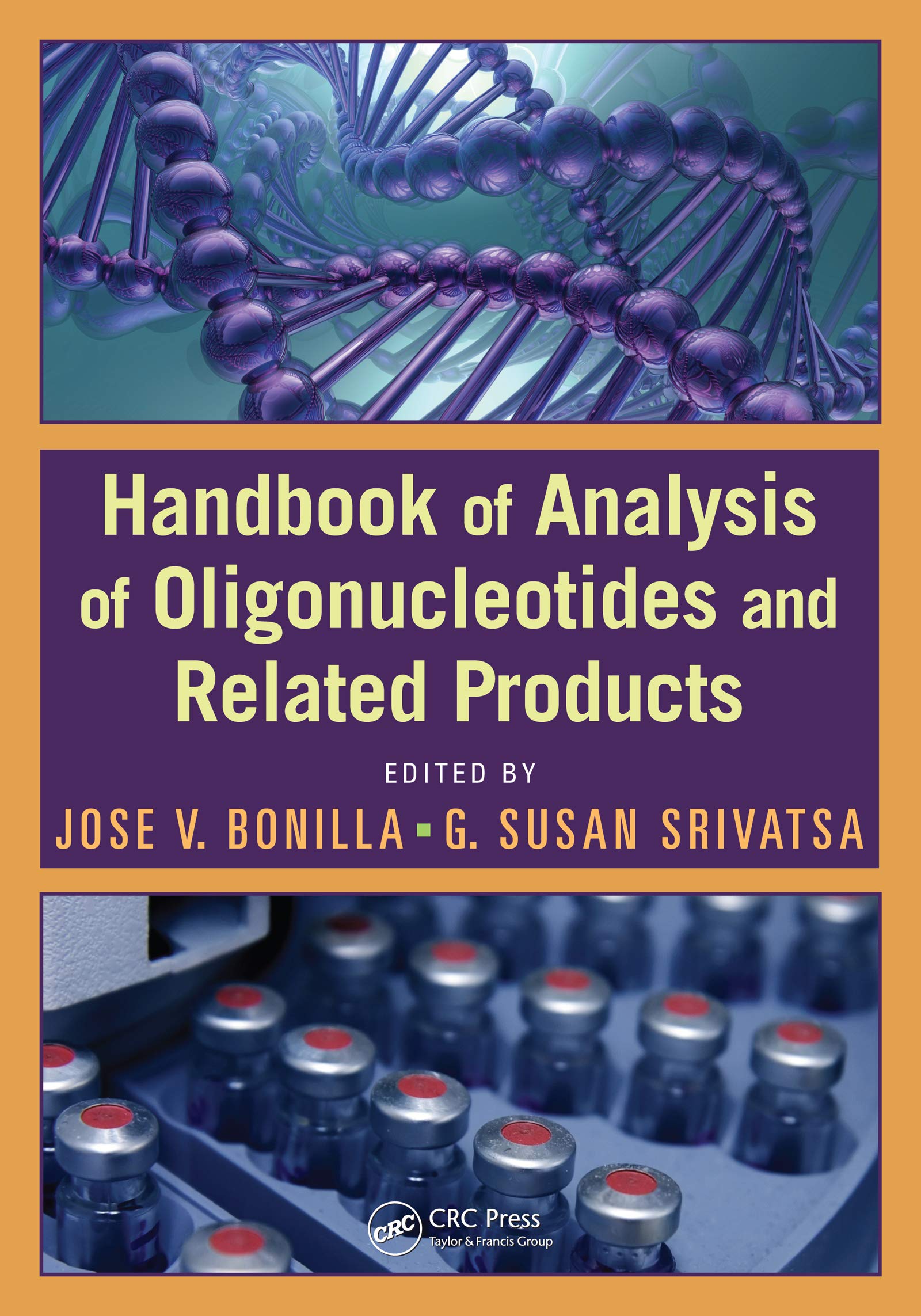 Handbook of Analysis of Oligonucleotides and Related Products (English Edition)