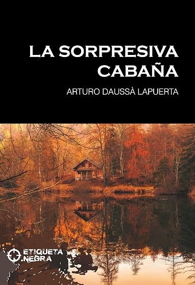 La Sorpresiva Cabaña