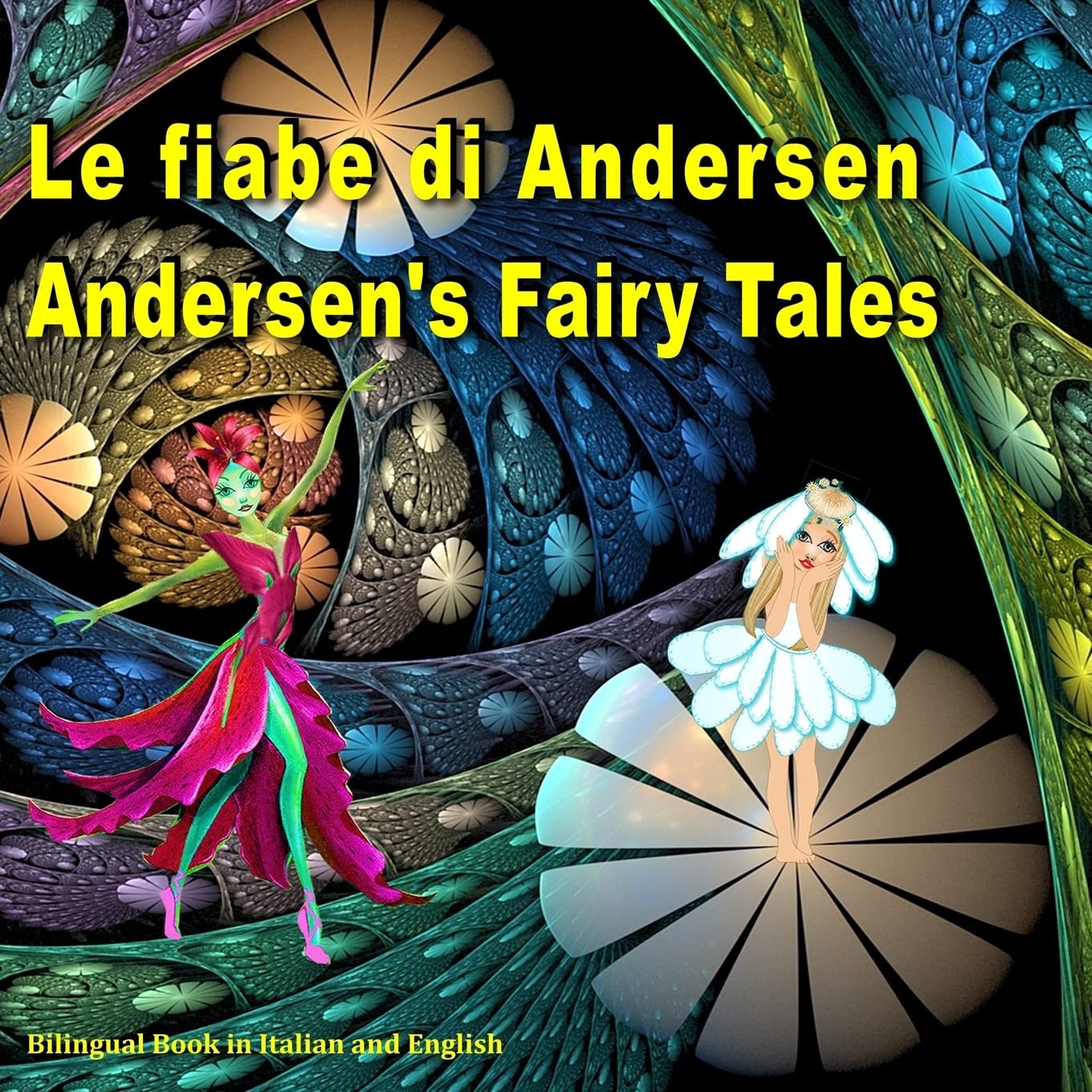 Le fiabe di Andersen. Andersen's Fairy Tales. Bilingual Book in Italian and English: Dual Language Picture Book for Kids. Edizione Bilingue (Inglese - Italiano) (Italian Edition)