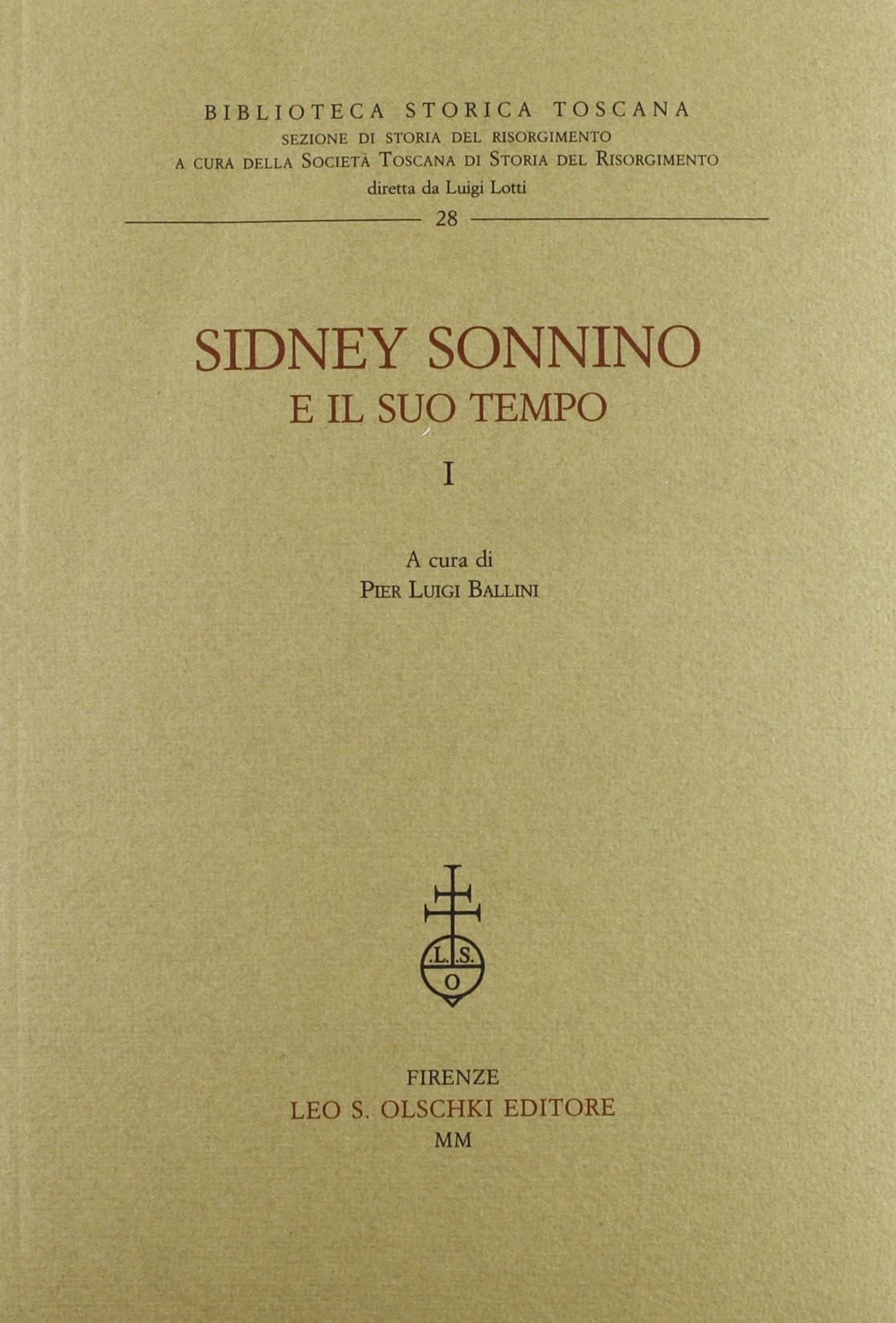 Sidney Sonnino e il suo tempo. Atti del Convegno