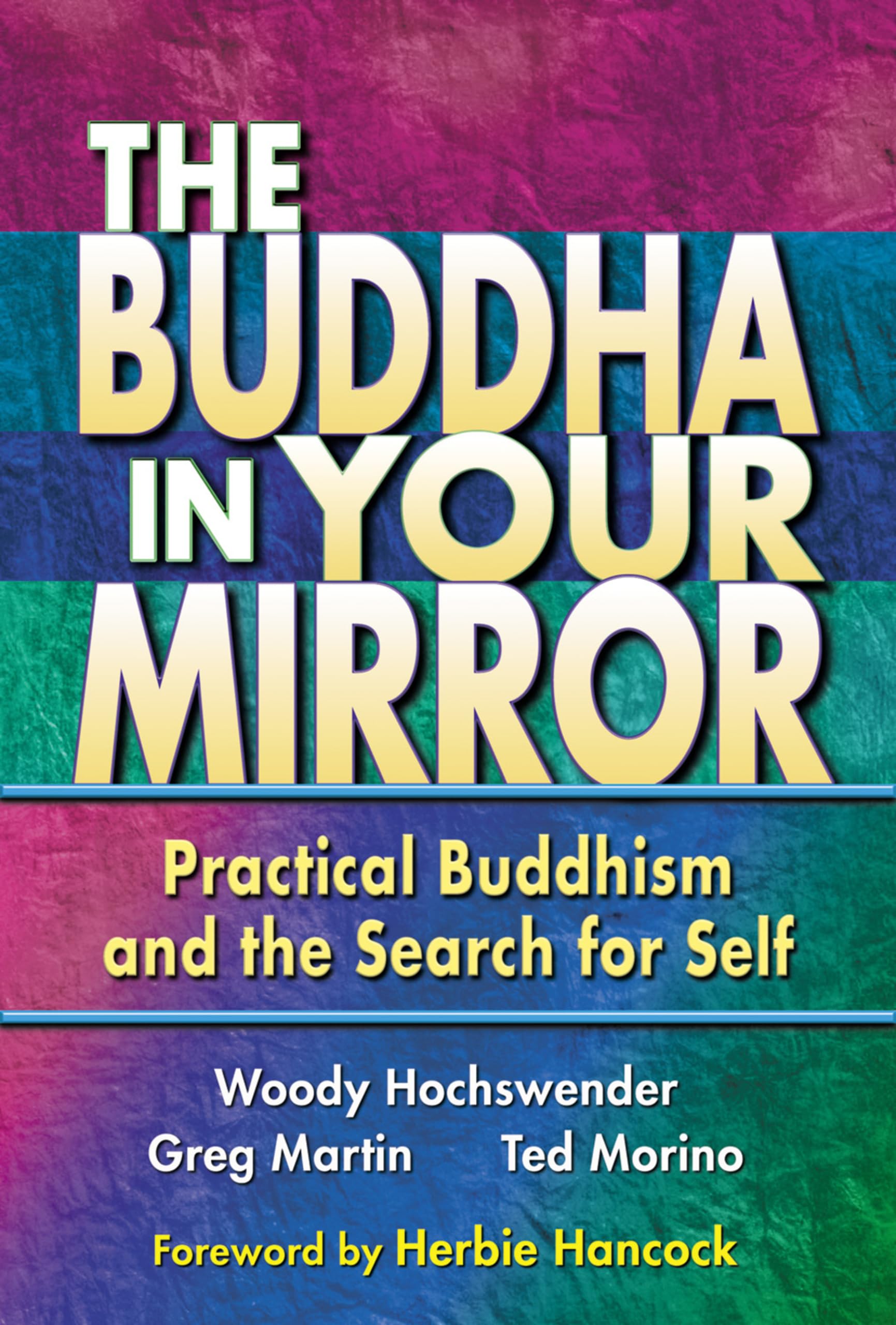 The Buddha in Your Mirror: Practical Buddhism and the Search for Self cover
