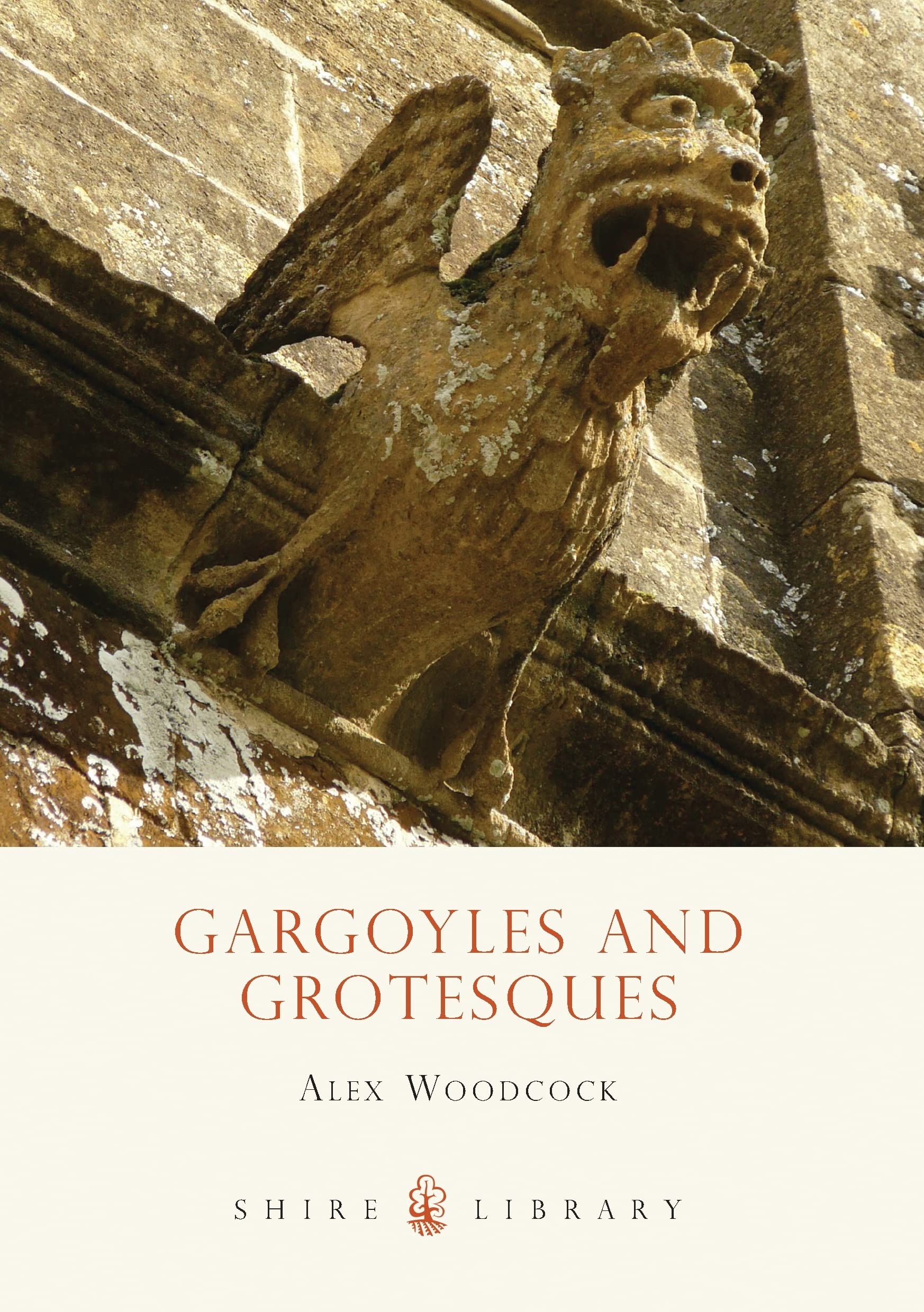 Gargoyles and Grotesques by Alex Woodcock (Paperback Book)
