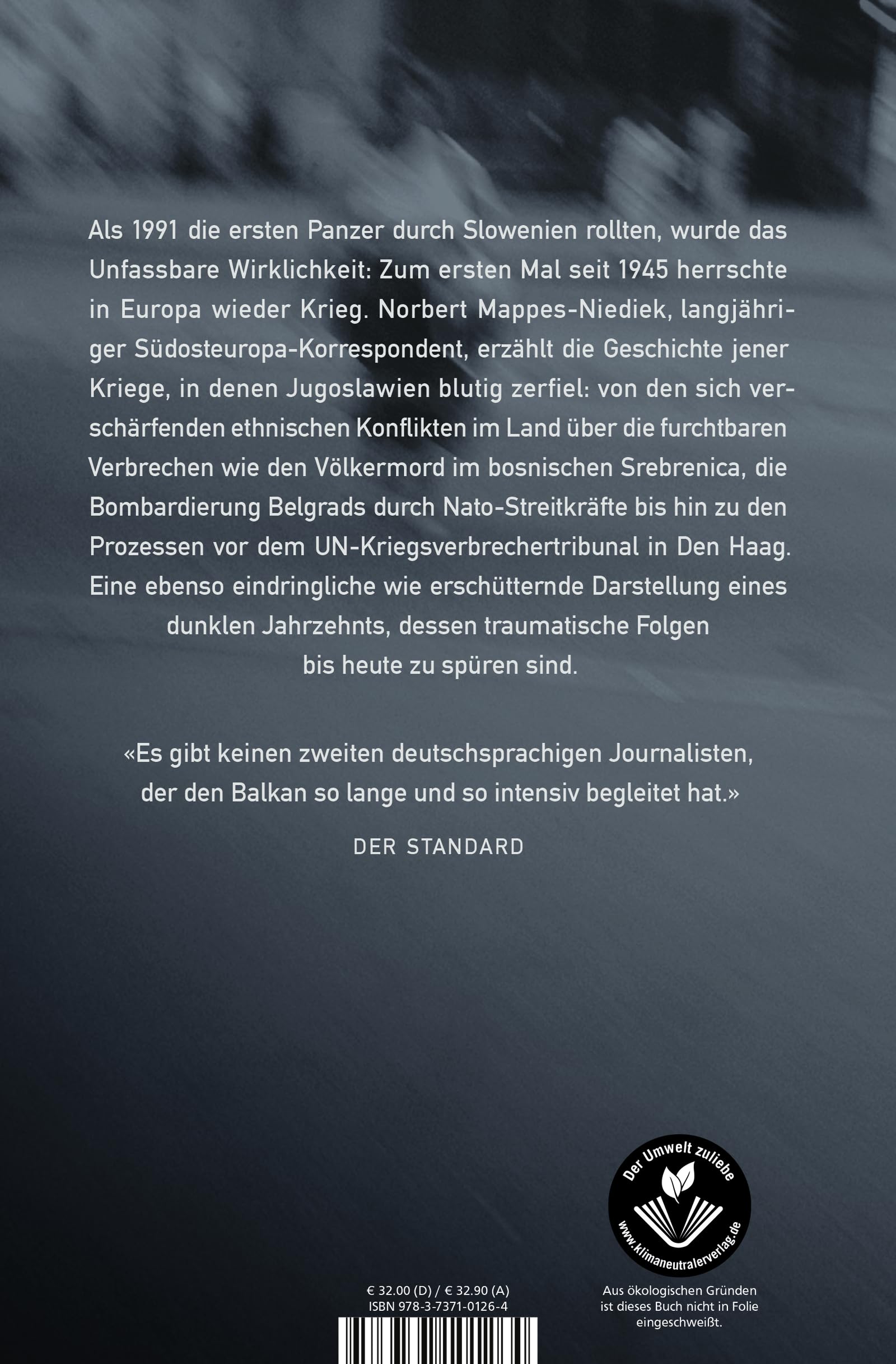 Krieg in Europa: Der Zerfall Jugoslawiens und der überforderte Kontinent