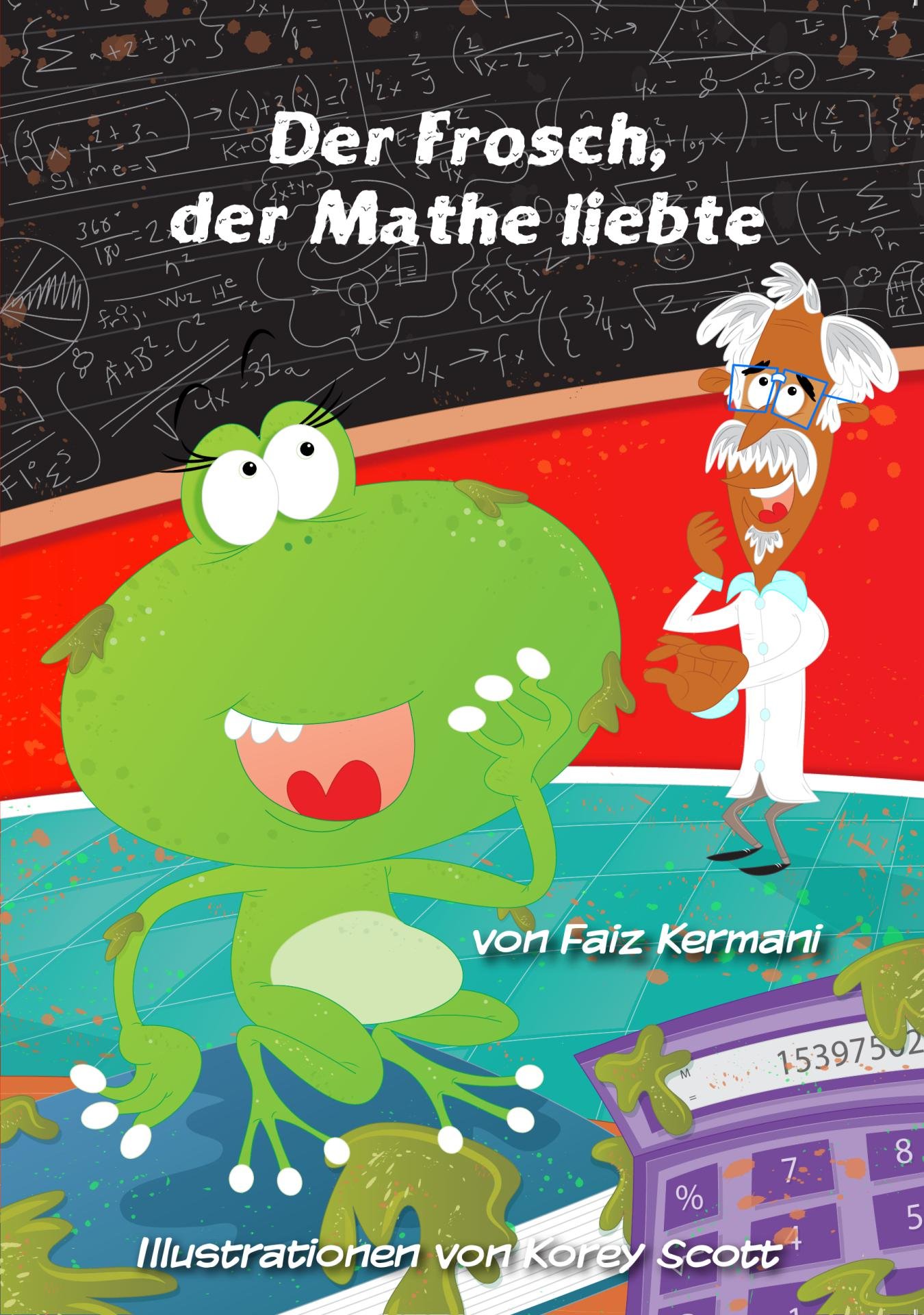 Der Frosch, der Mathe liebte (German Edition)