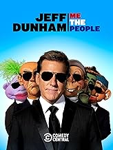 Jeff Dunham: Me The People Jeff Dunham: Me The People