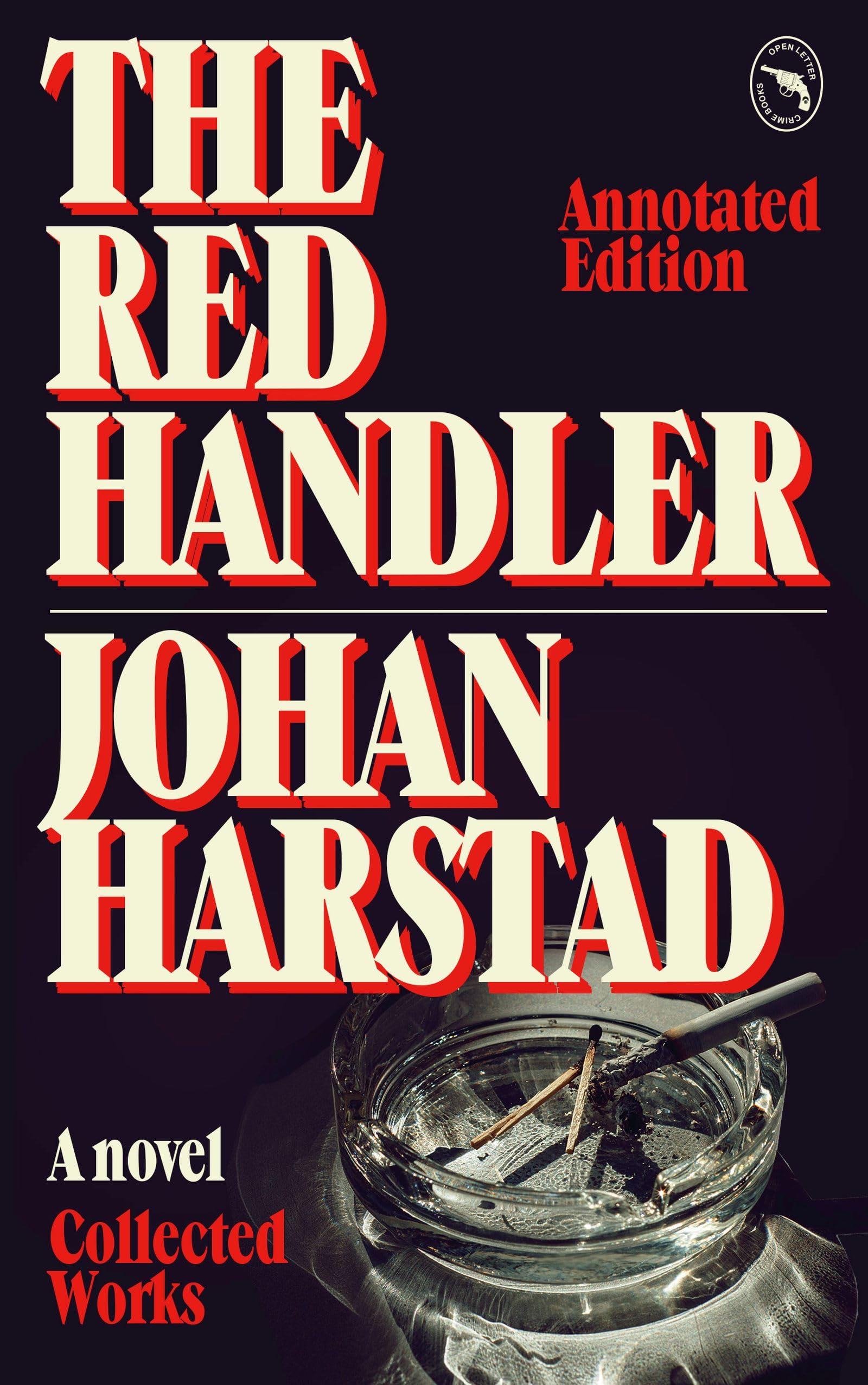 Red Handler, The: Collected Works By Johan Harstad