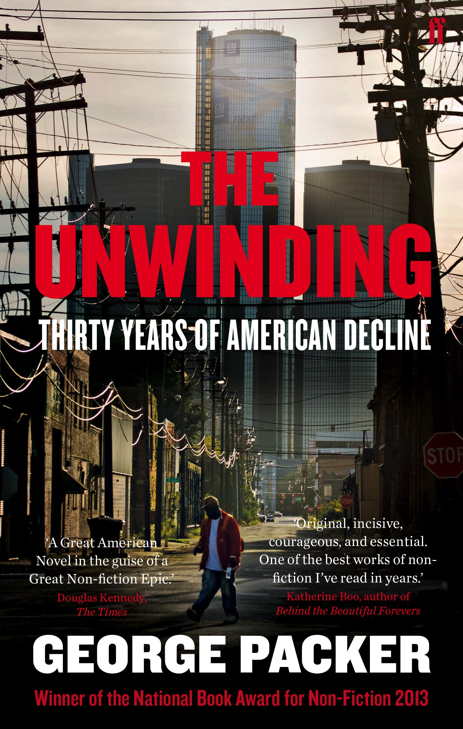 The Unwinding by George Packer - 9780571251292