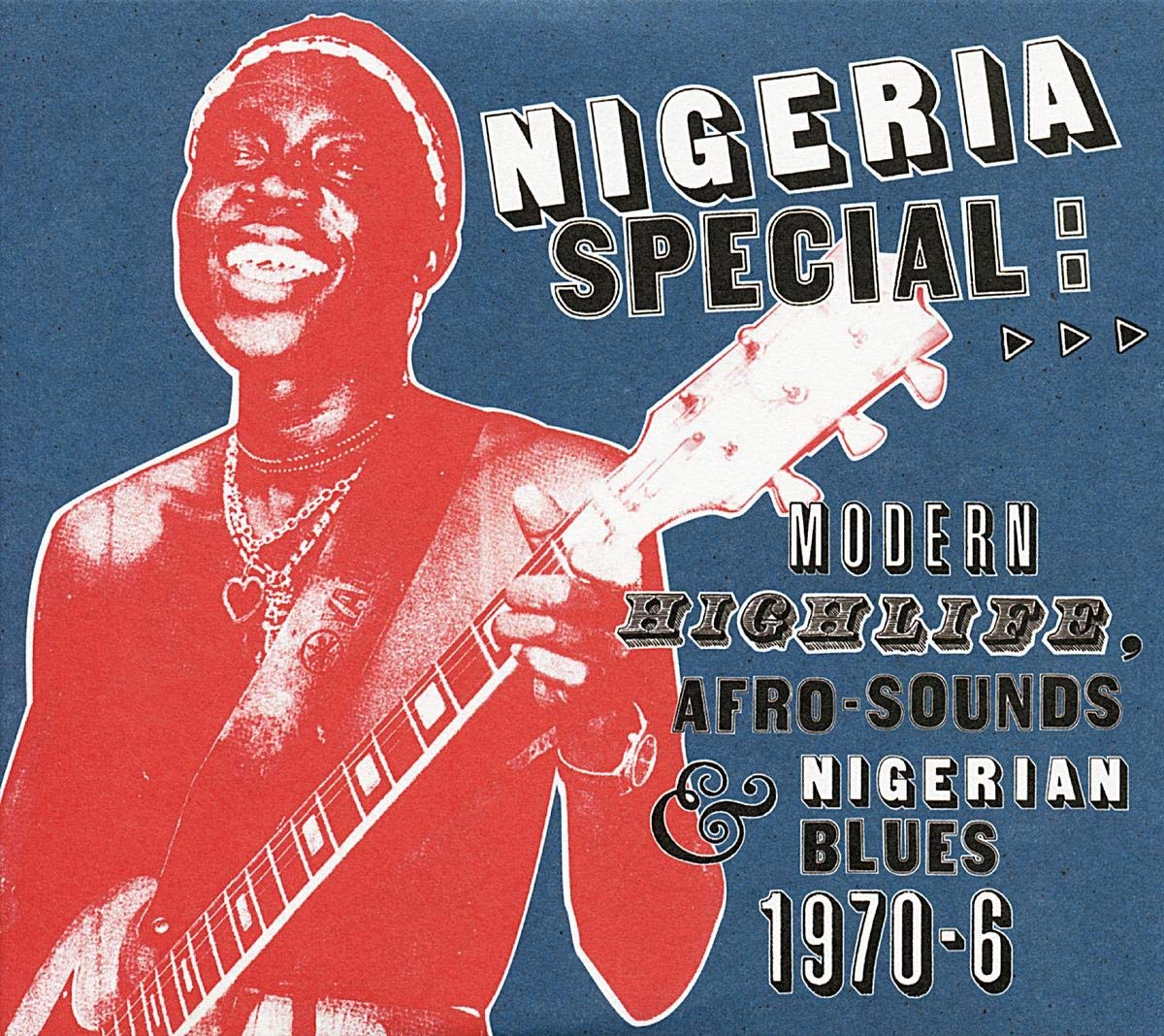 Nigeria Special: Modern Highlife, Afro-Sounds & Nigerian Blues, 1970-1976 (2Cd) [Audio CD] Variés / Various and Yinka Roberts