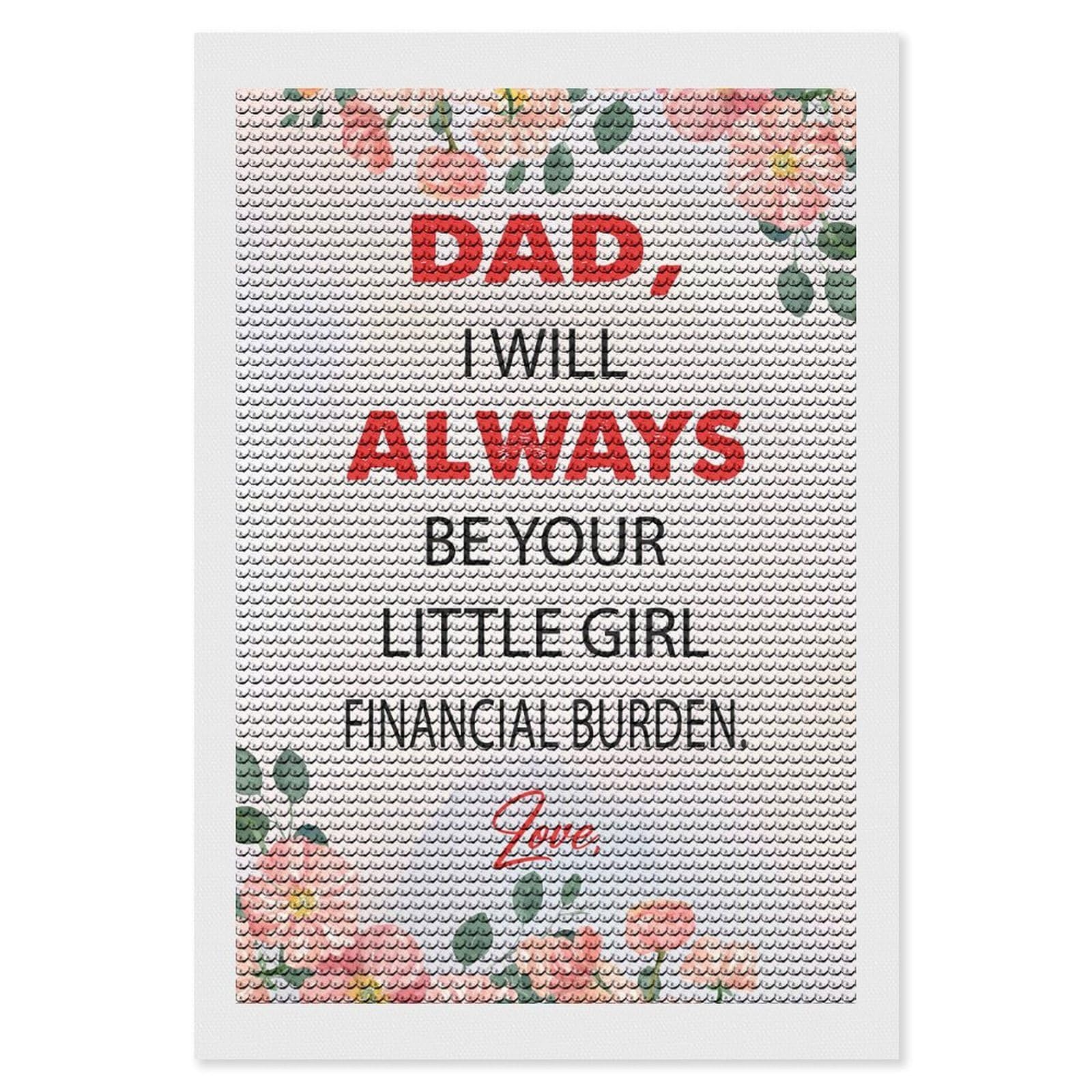 Junmoney Dad I Will Always Be Your Round Drill Diamond Painting 8"x12", for Adults, Creative Leisure Activity, Office Decor, Holiday Gift Idea