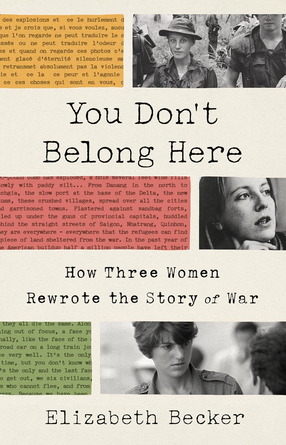 You Don't Belong Here: How Three Women Rewrote the Story of War