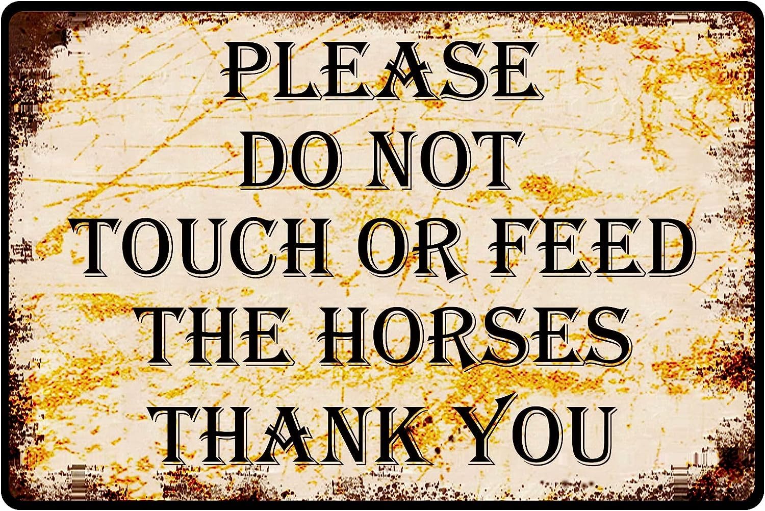 Anceky Please DoTouch Or Feed The Horses Vintage Metal Sign Notice Horse Equestrian Pony, Farm Animal & Pet Rules with Border Weatherproof Street Signage 8x12 inch