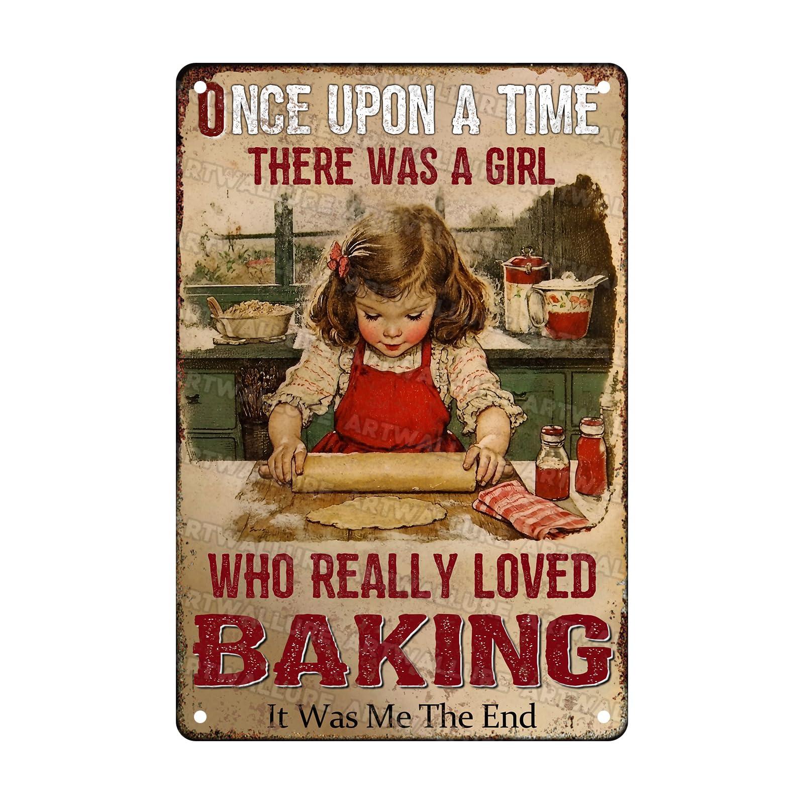 Anceky Once Upon A Time There Was A Girl Who Really Loved Baking Metal Tin Sign Retro Tin Sign Wall Decor for Garden Yard Home Bar Garage 12×8 Inch