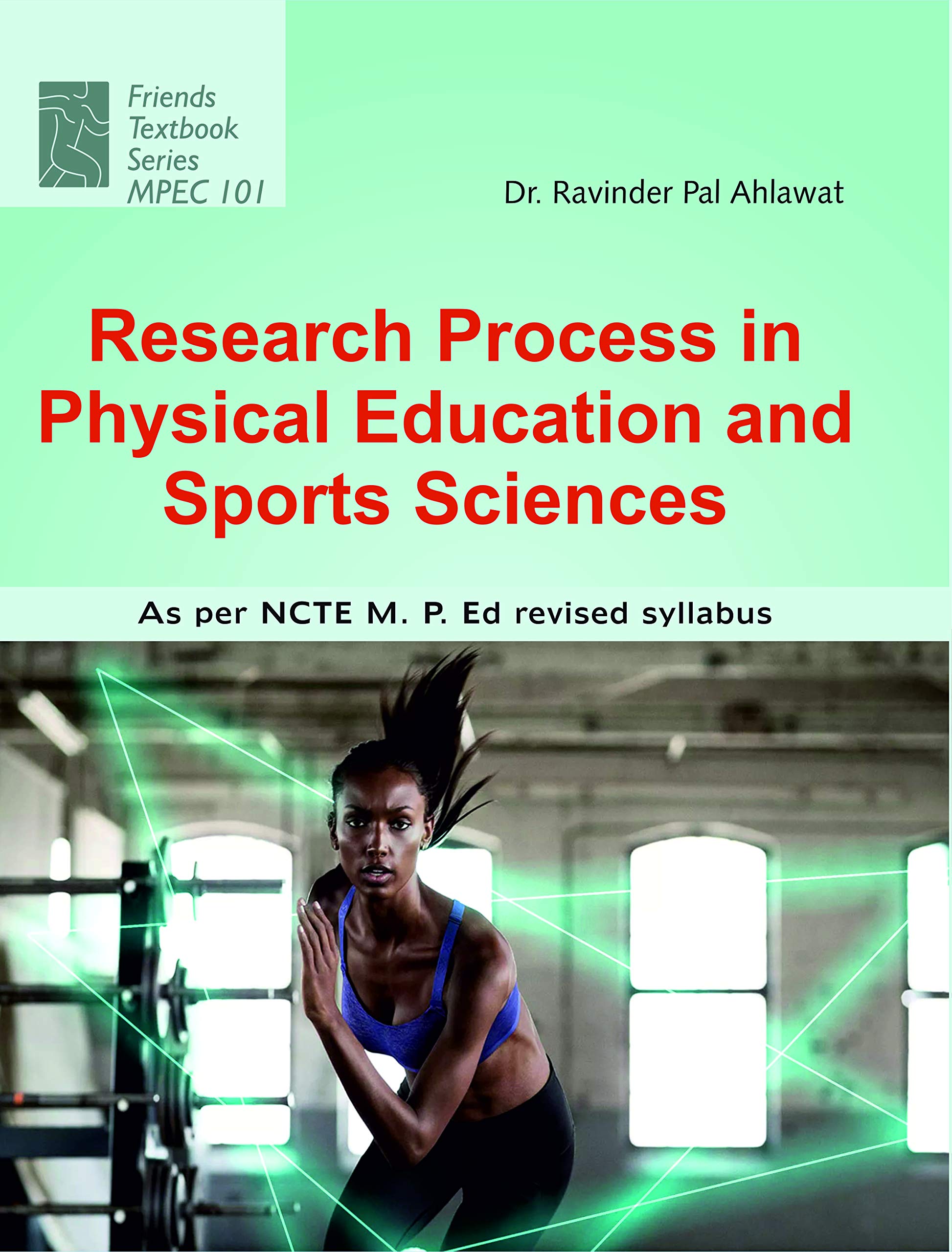 M.P.Ed Textbook: Research Process in Physical Education and Sports Sciences [Hardcover] R.P. Ahlawat